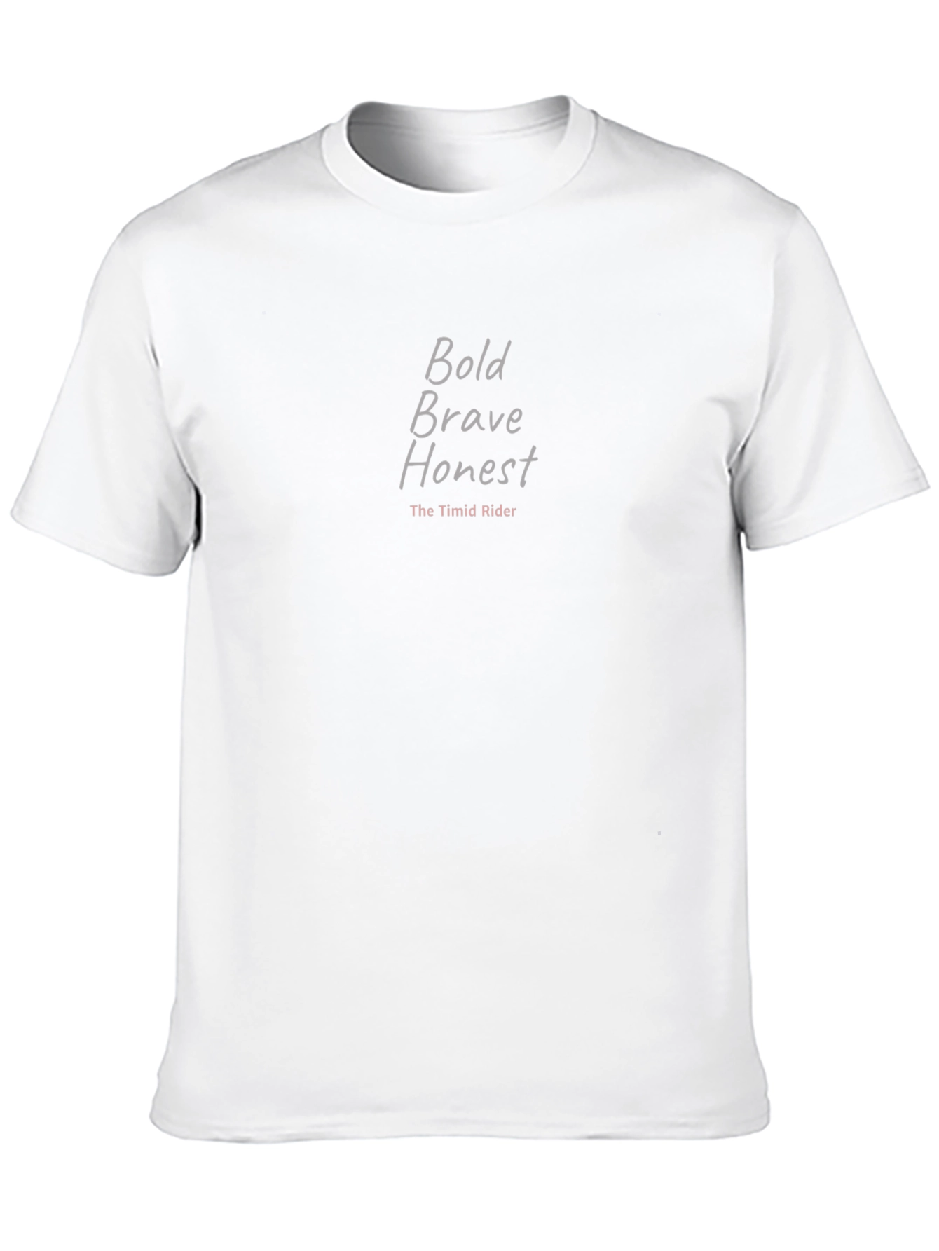 Bold Brave Honest T-Shirt - The Timid Rider