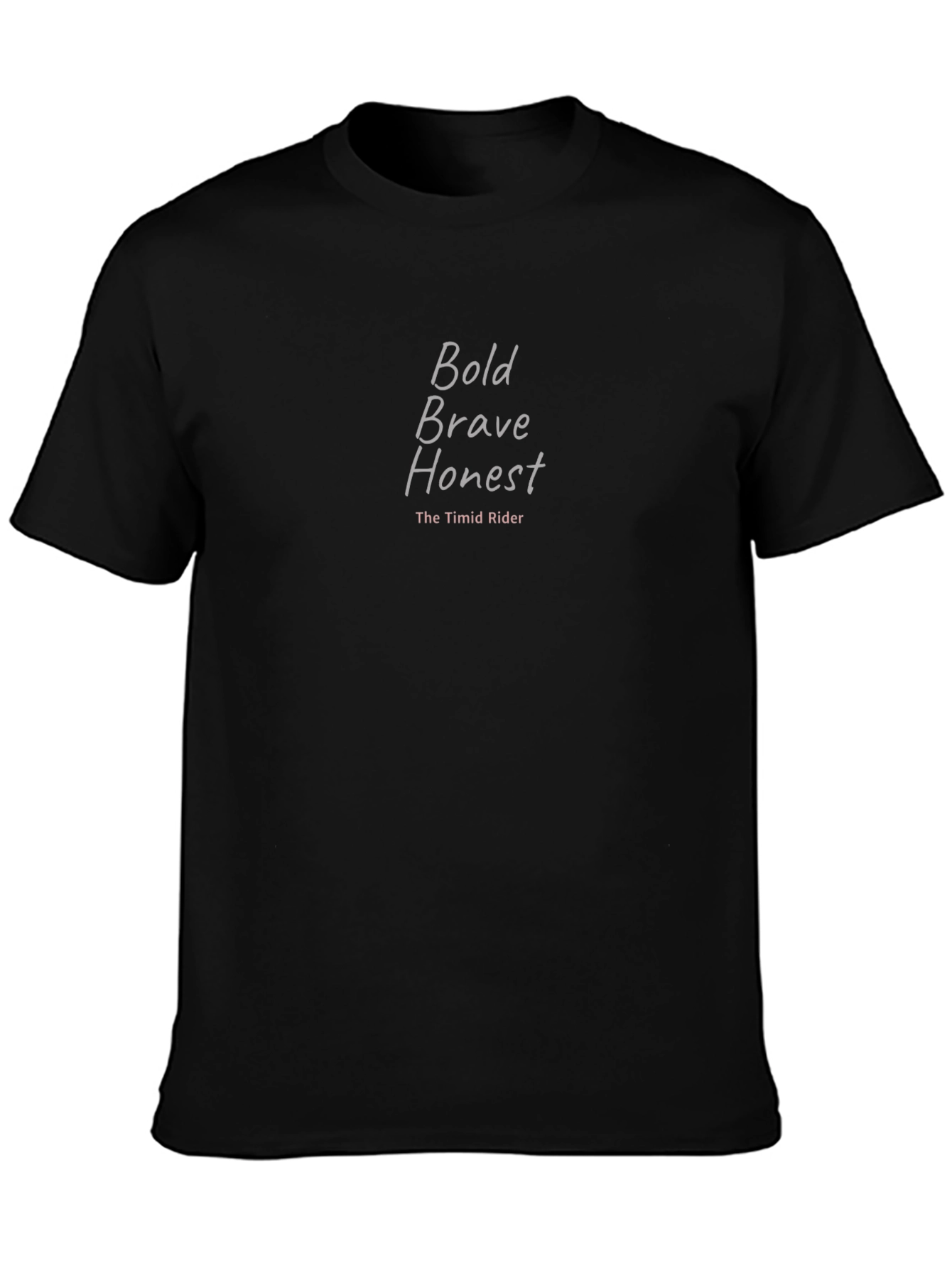 Bold Brave Honest T-Shirt - The Timid Rider