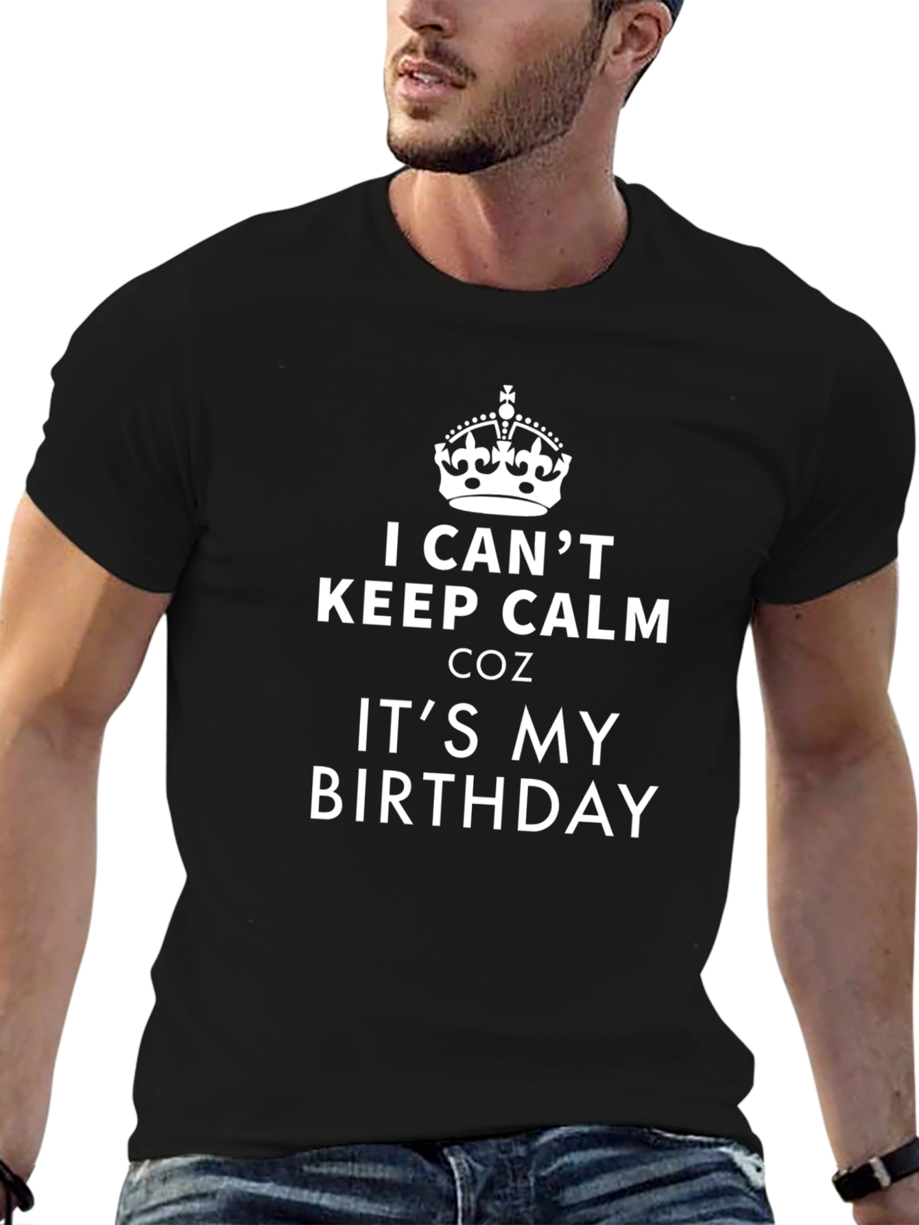 Birthday T-Shirt - I Cant Keep Calm