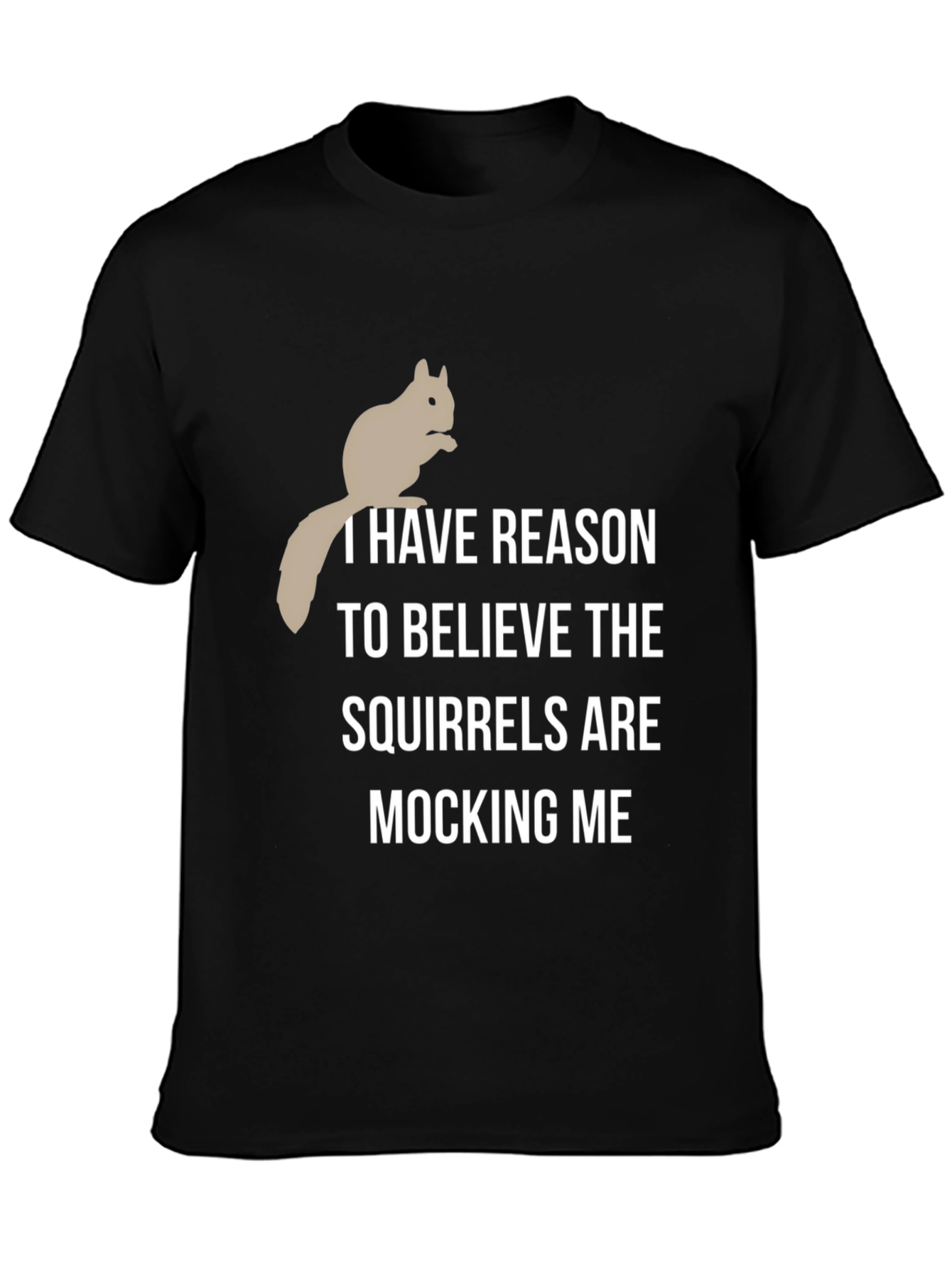 Squirrel Mocking T-Shirt