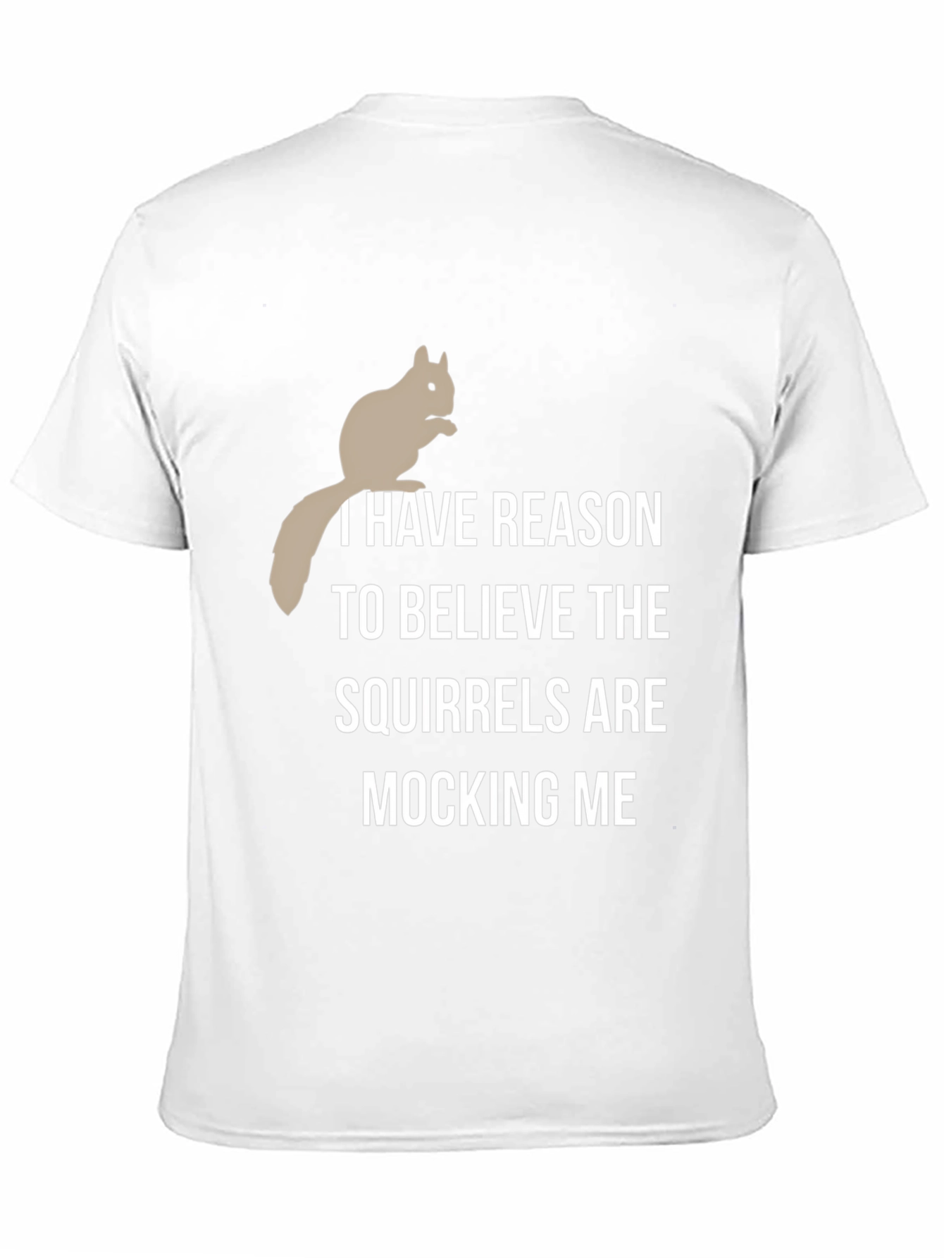 Squirrel Mocking T-Shirt