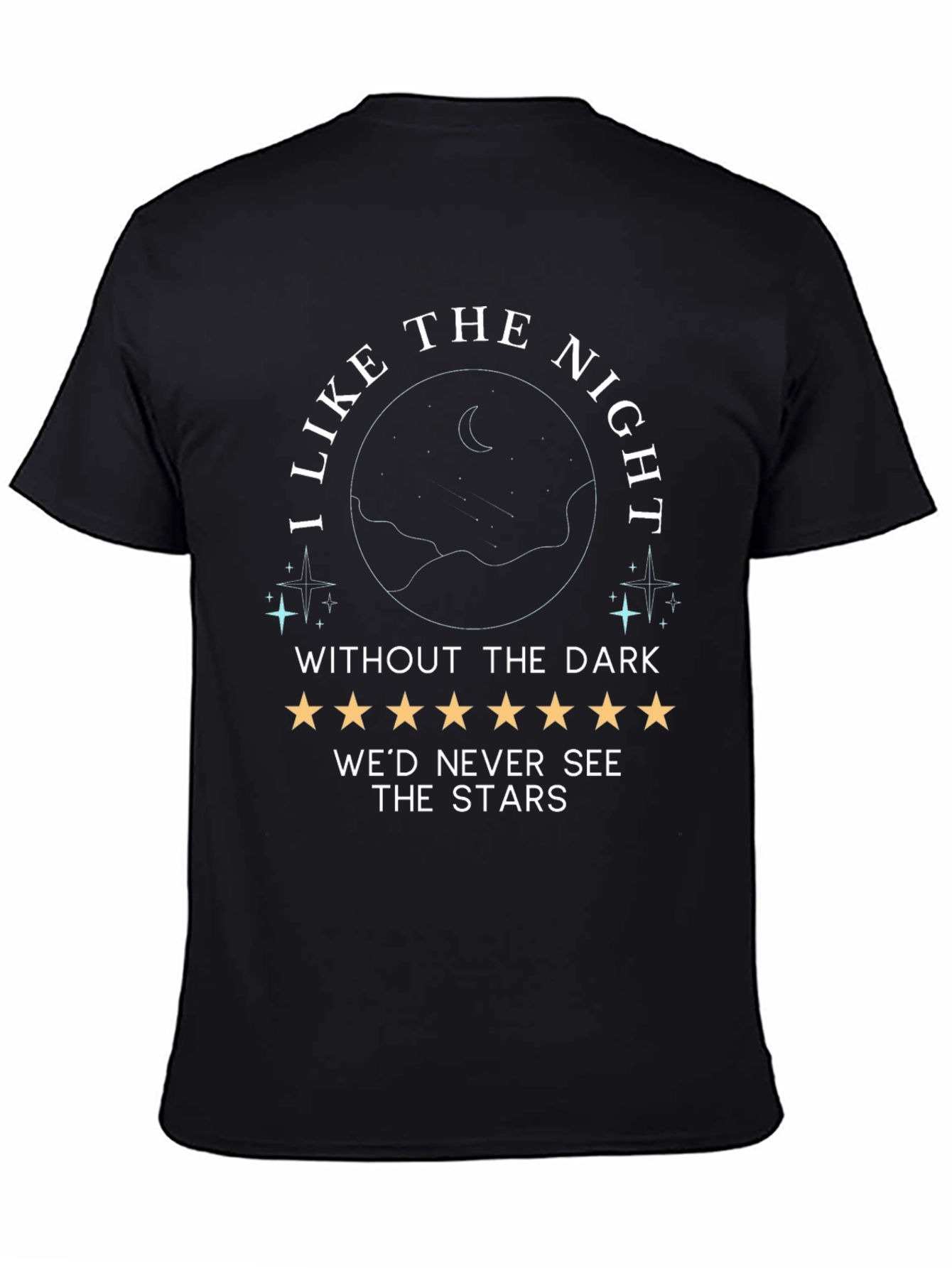 Night Sky T-Shirt - I Like the Night...