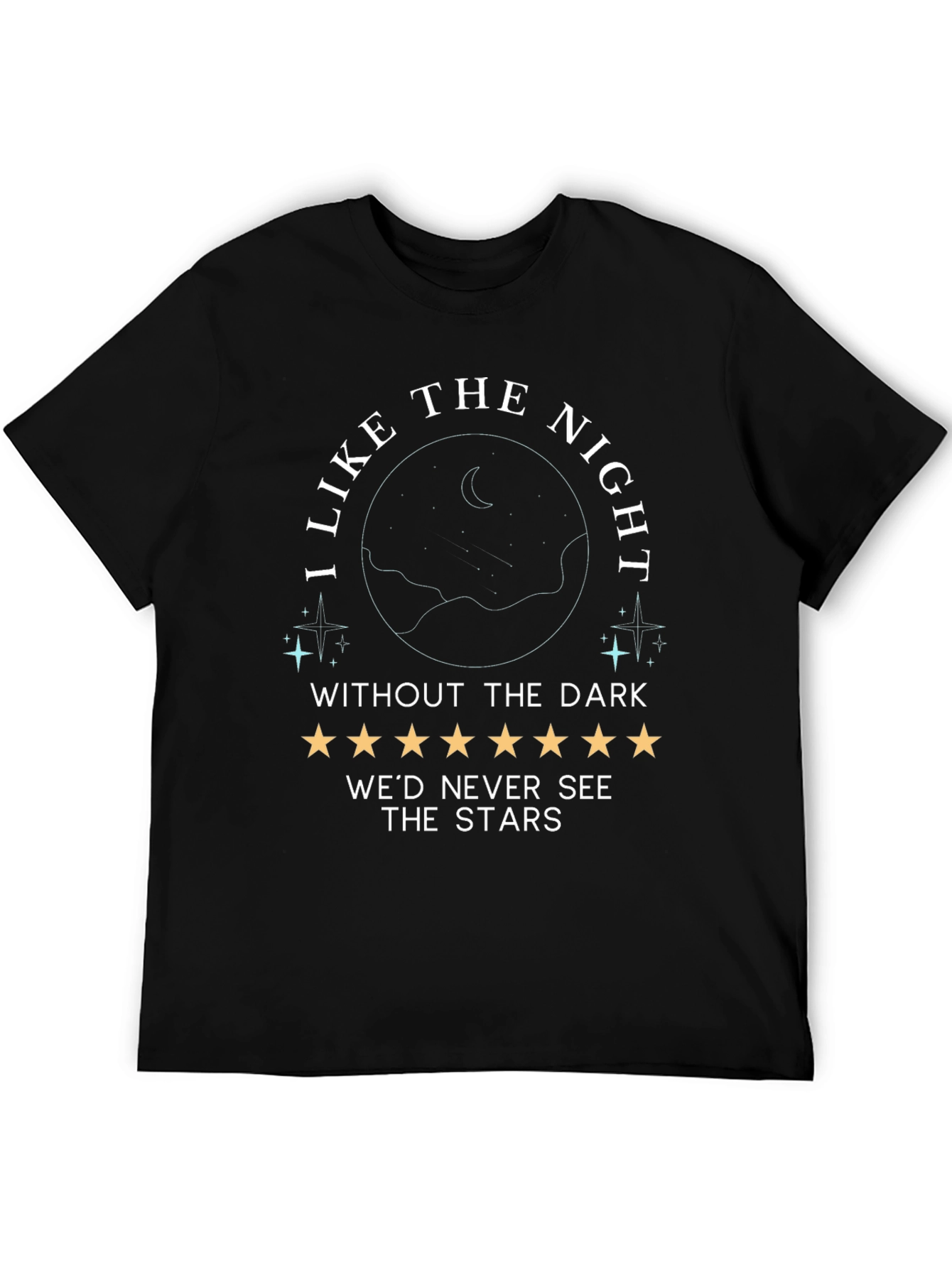 Night Sky T-Shirt - I Like the Night...