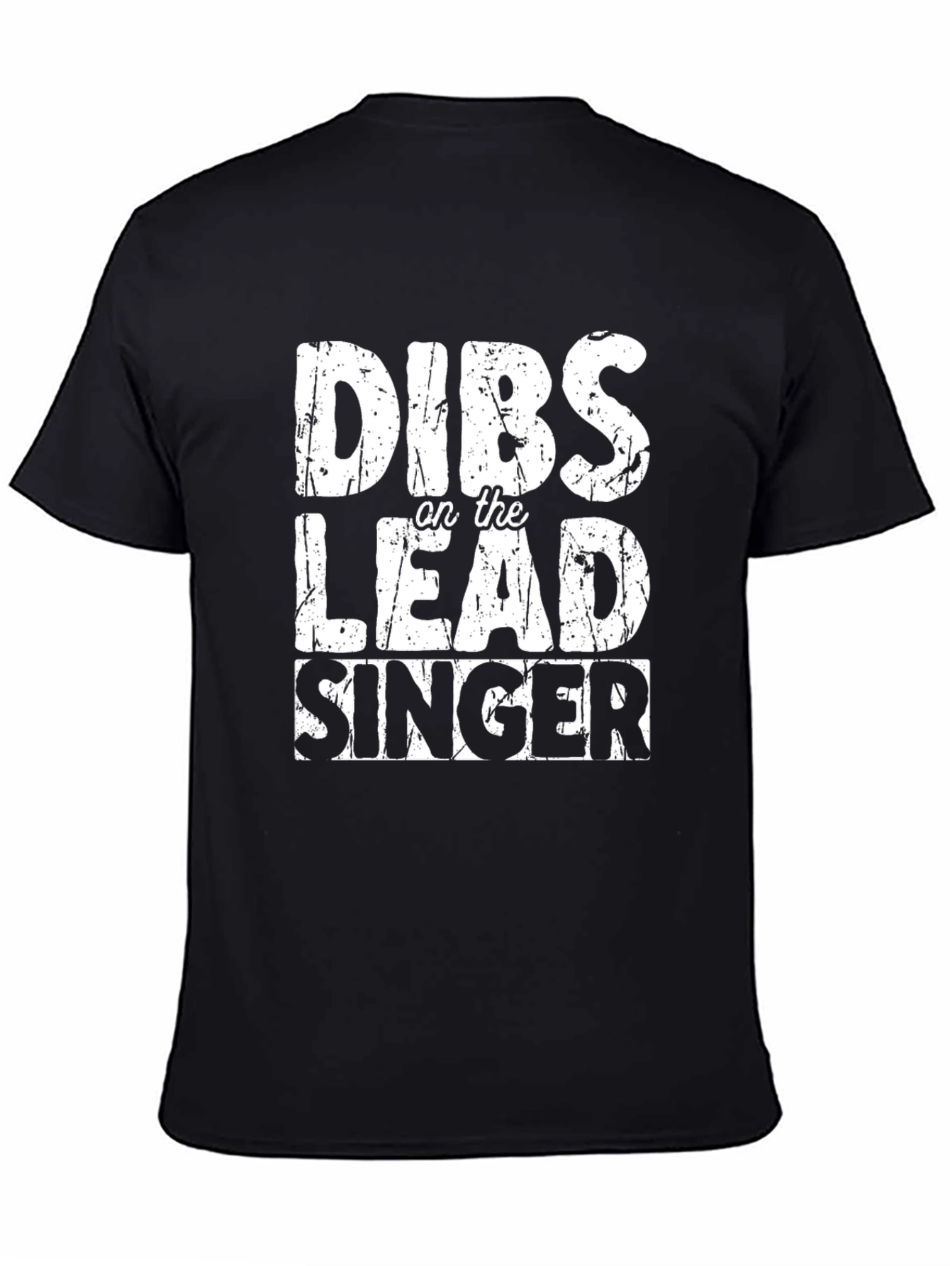 Dibs on the Lead Singer Graphic Tee