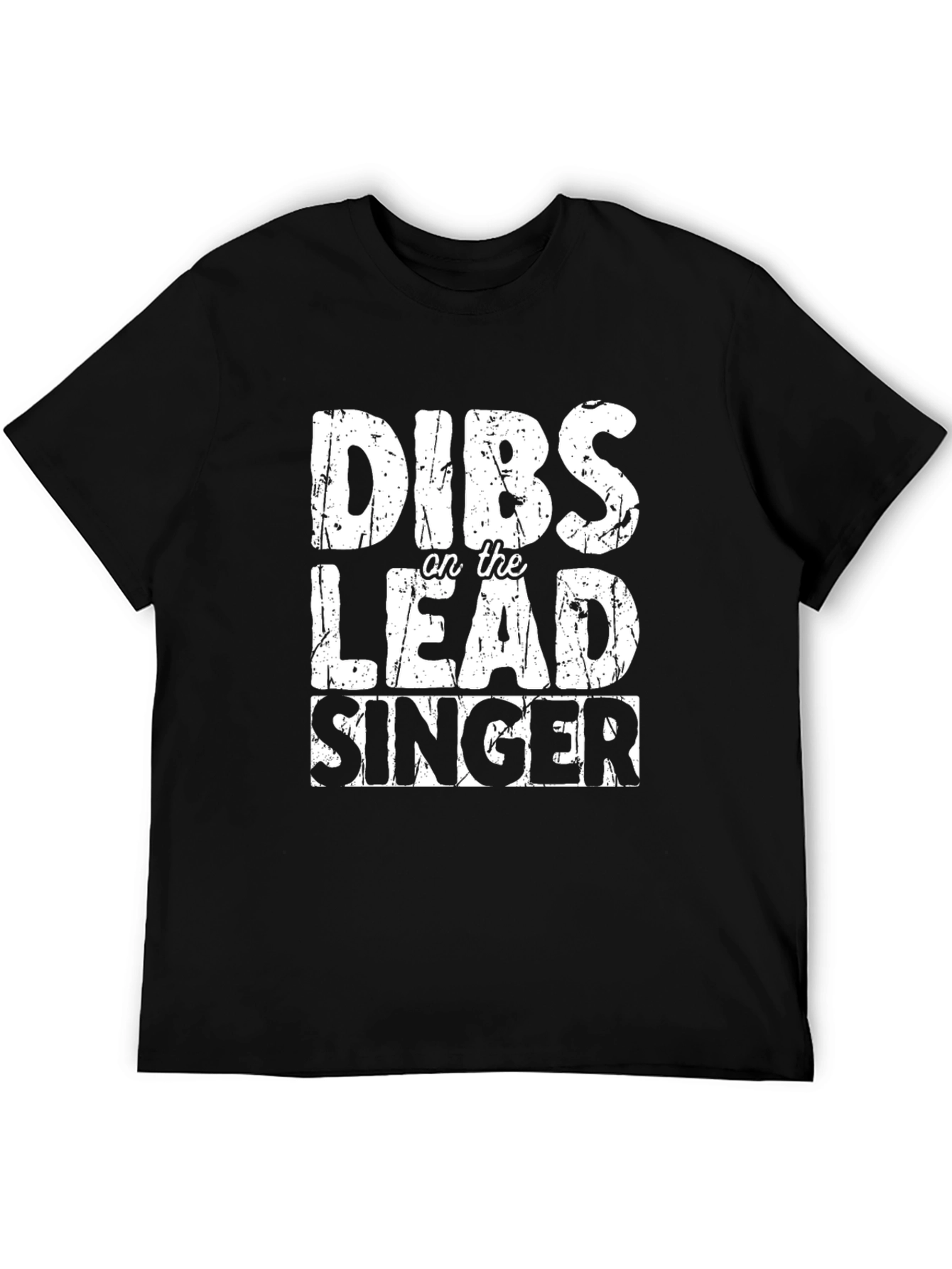 Dibs on the Lead Singer Graphic Tee