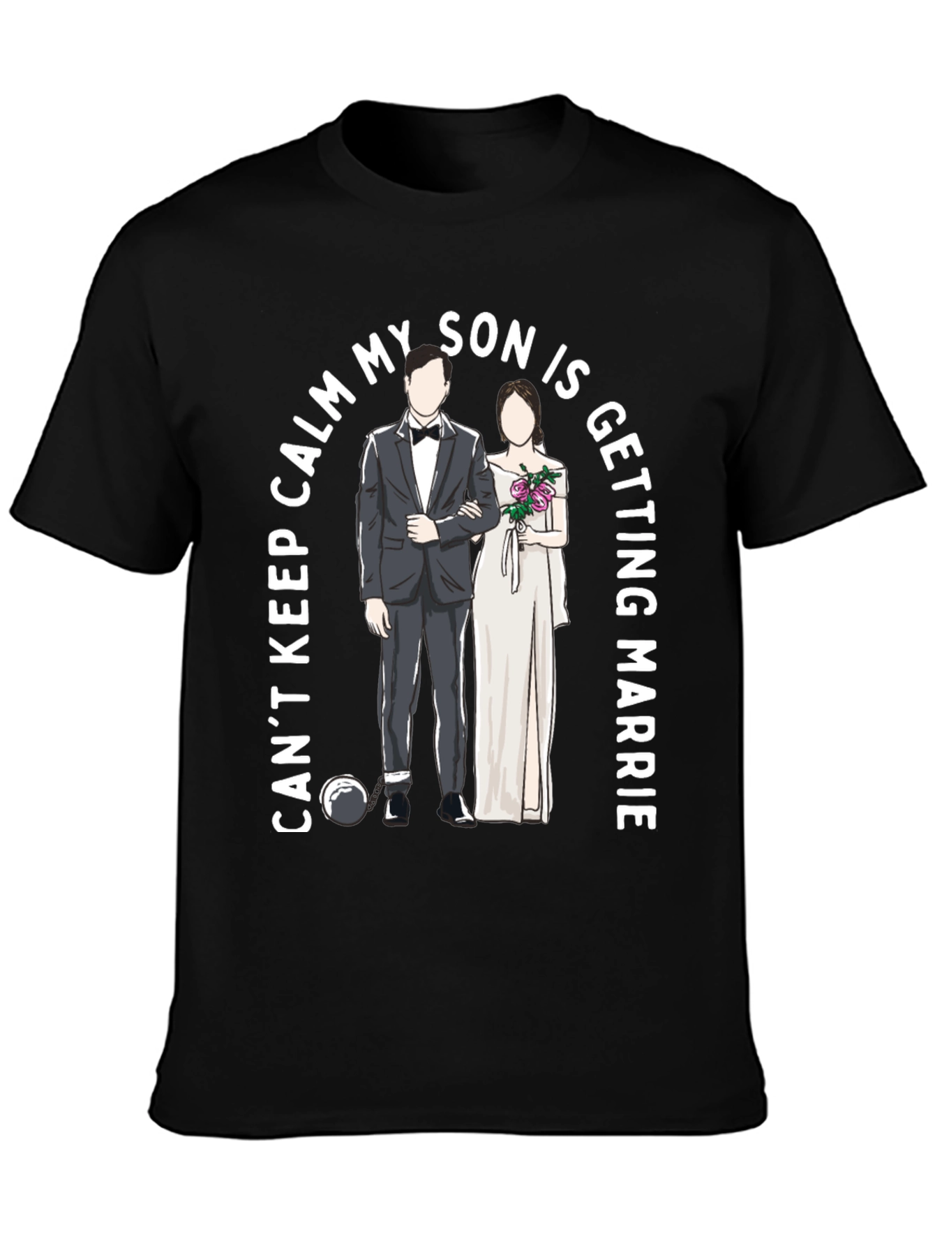 Cant Keep Calm Son Wedding T-Shirt