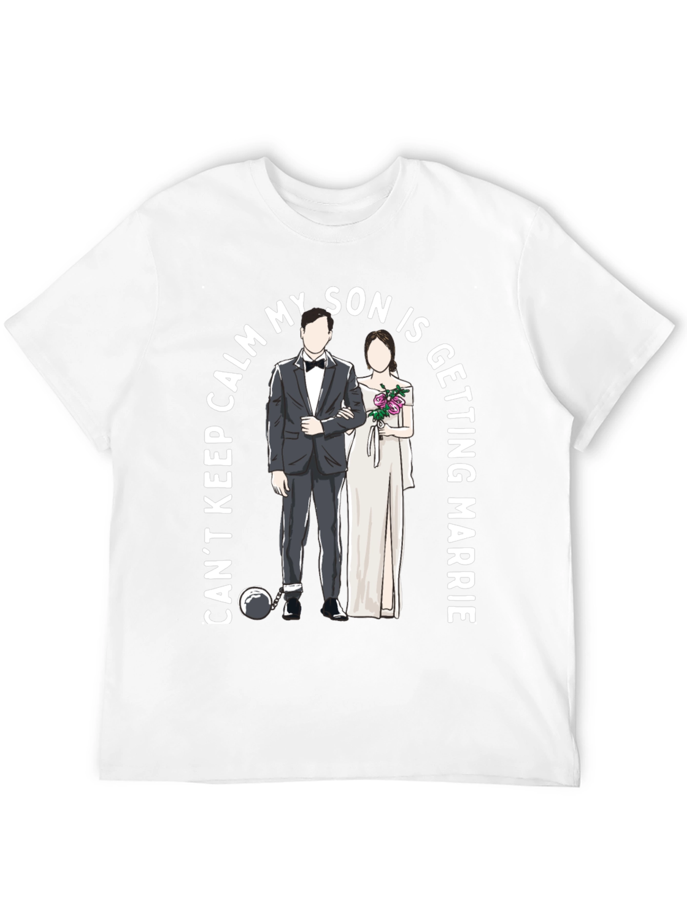 Cant Keep Calm Son Wedding T-Shirt