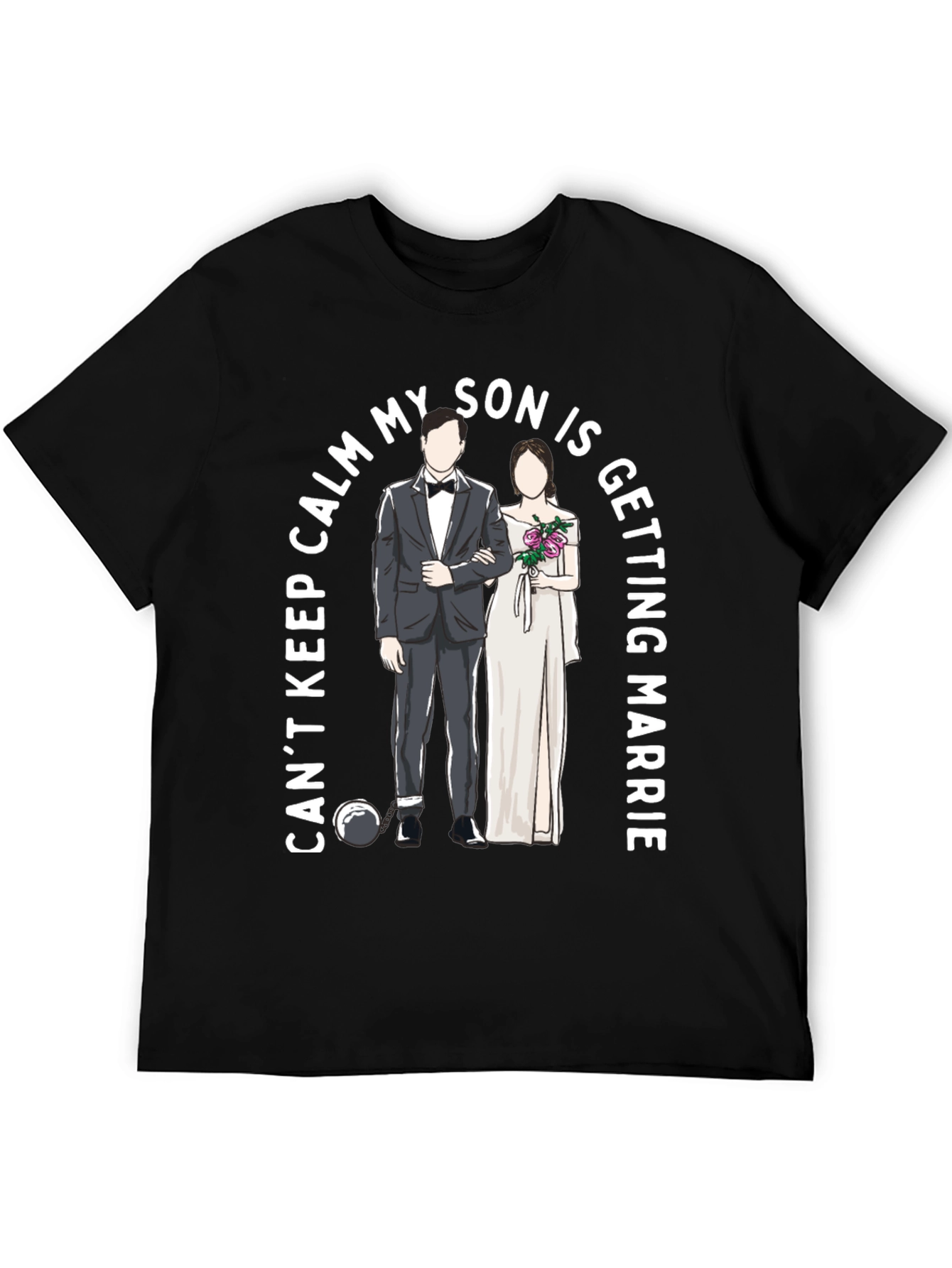 Cant Keep Calm Son Wedding T-Shirt
