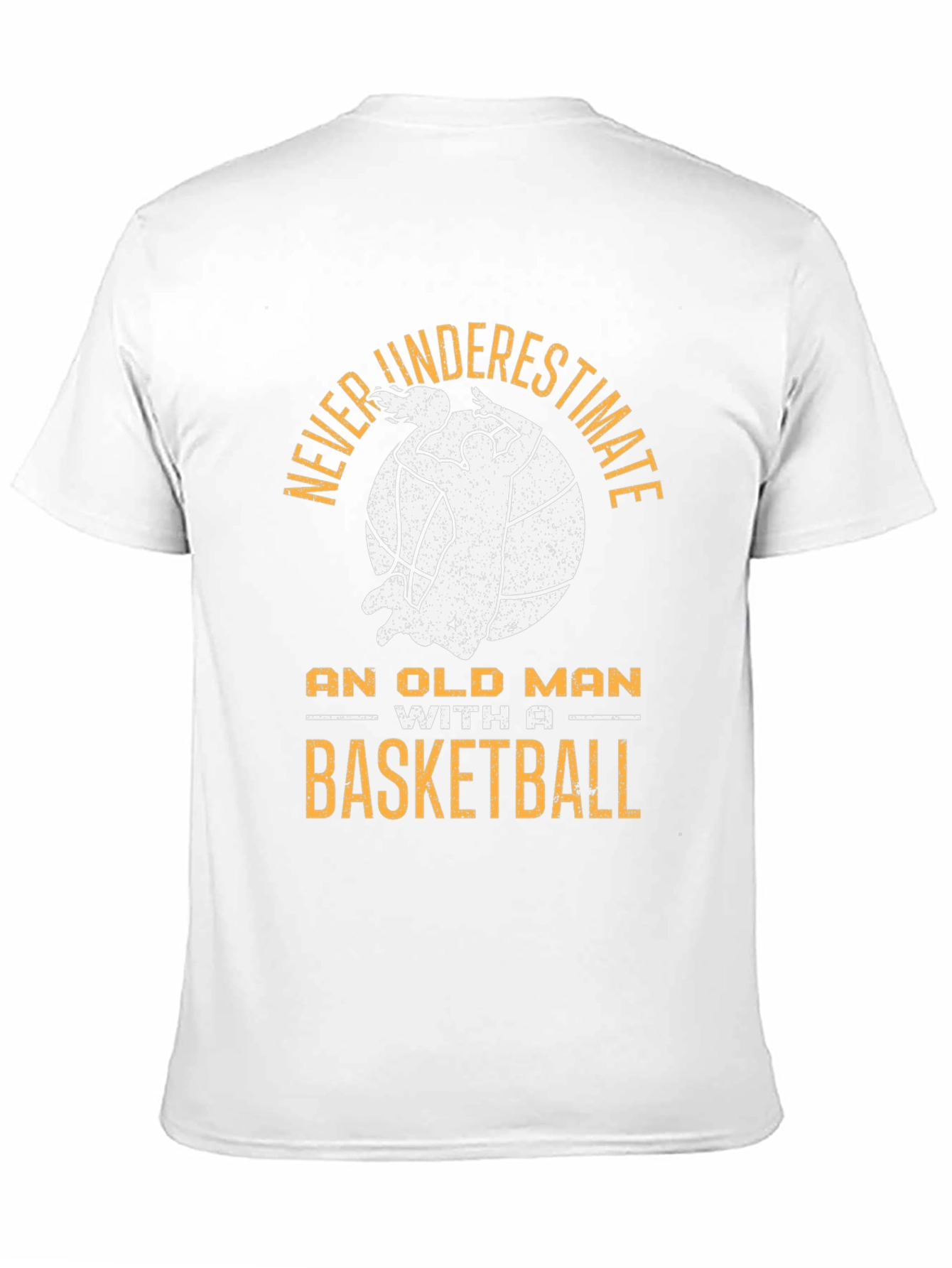 Never Underestimate Old Man Basketball T-Shirt