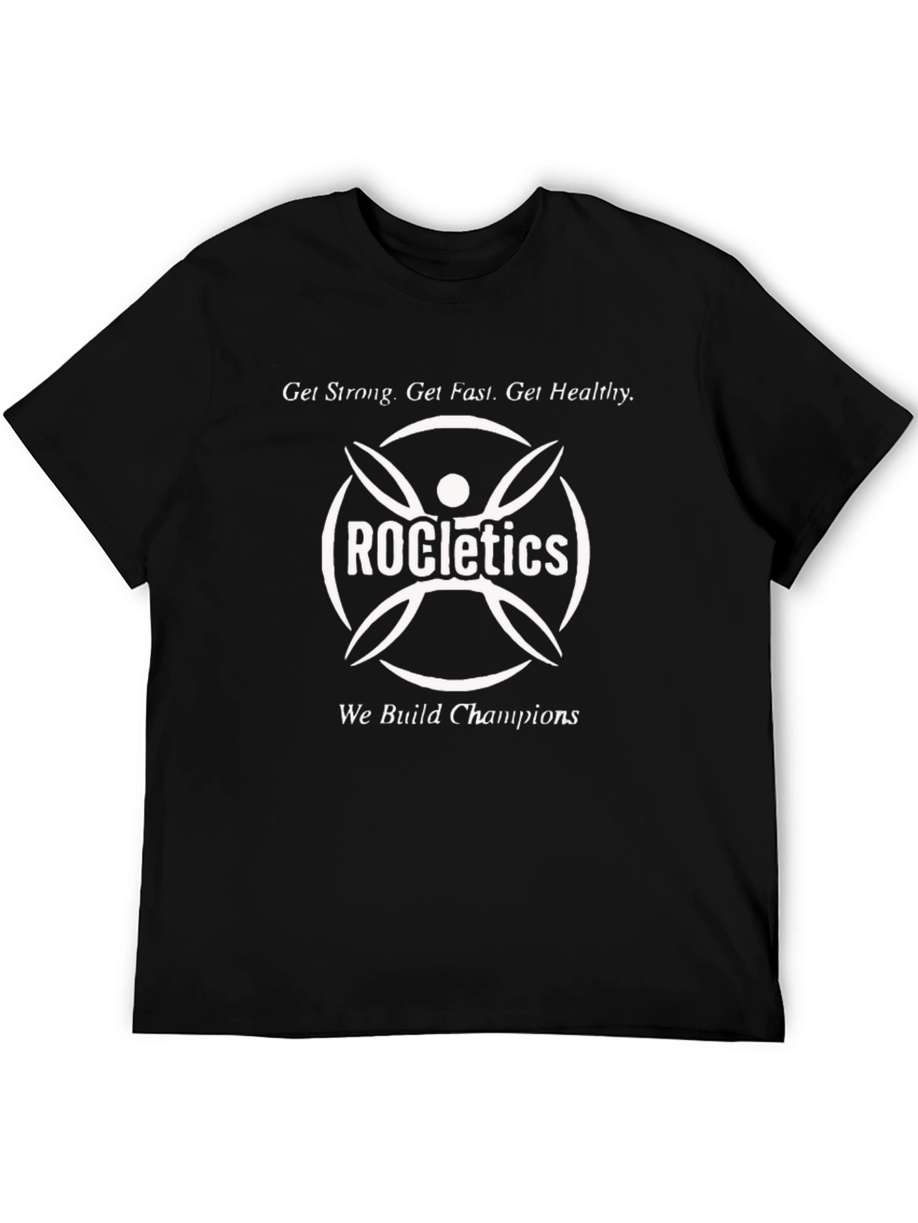 ROCletics Fitness T-Shirt - Get Strong Fast Healthy