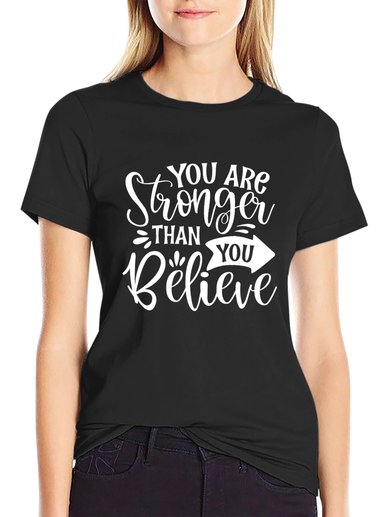 Stronger Than You Believe T-Shirt
