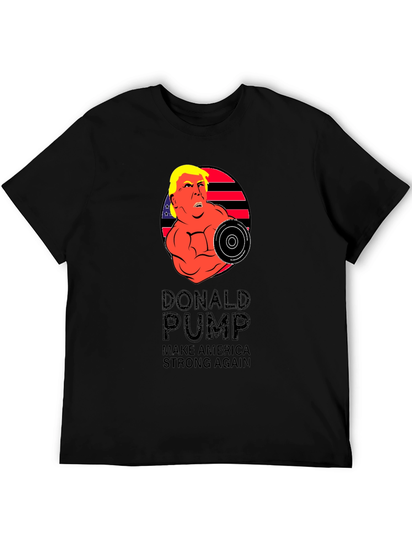 Donald Pump T-Shirt - Make America Strong Again