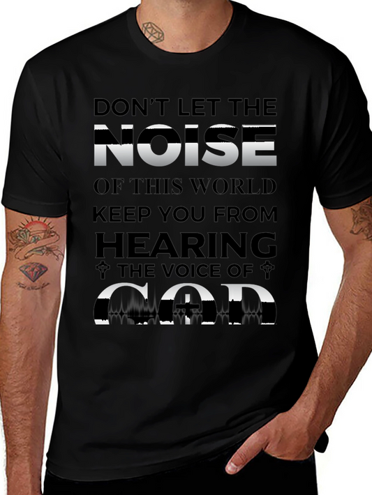 Dont Let Noise T-Shirt - Inspirational Graphic Tee