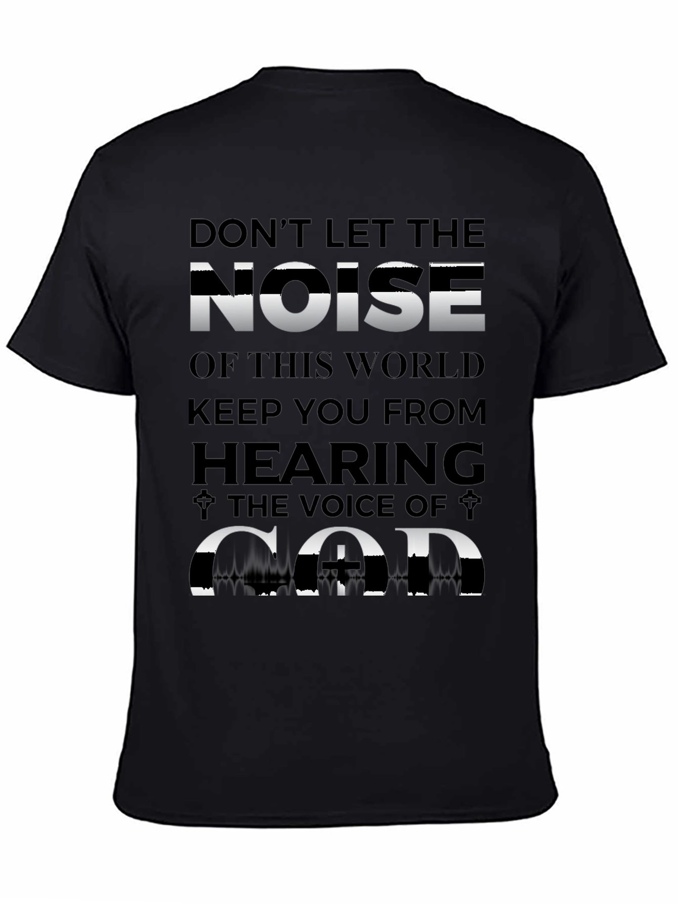 Dont Let Noise T-Shirt - Inspirational Graphic Tee
