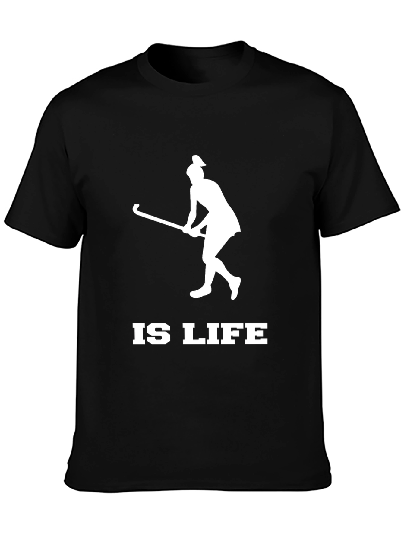 Field Hockey Is Life T-Shirt