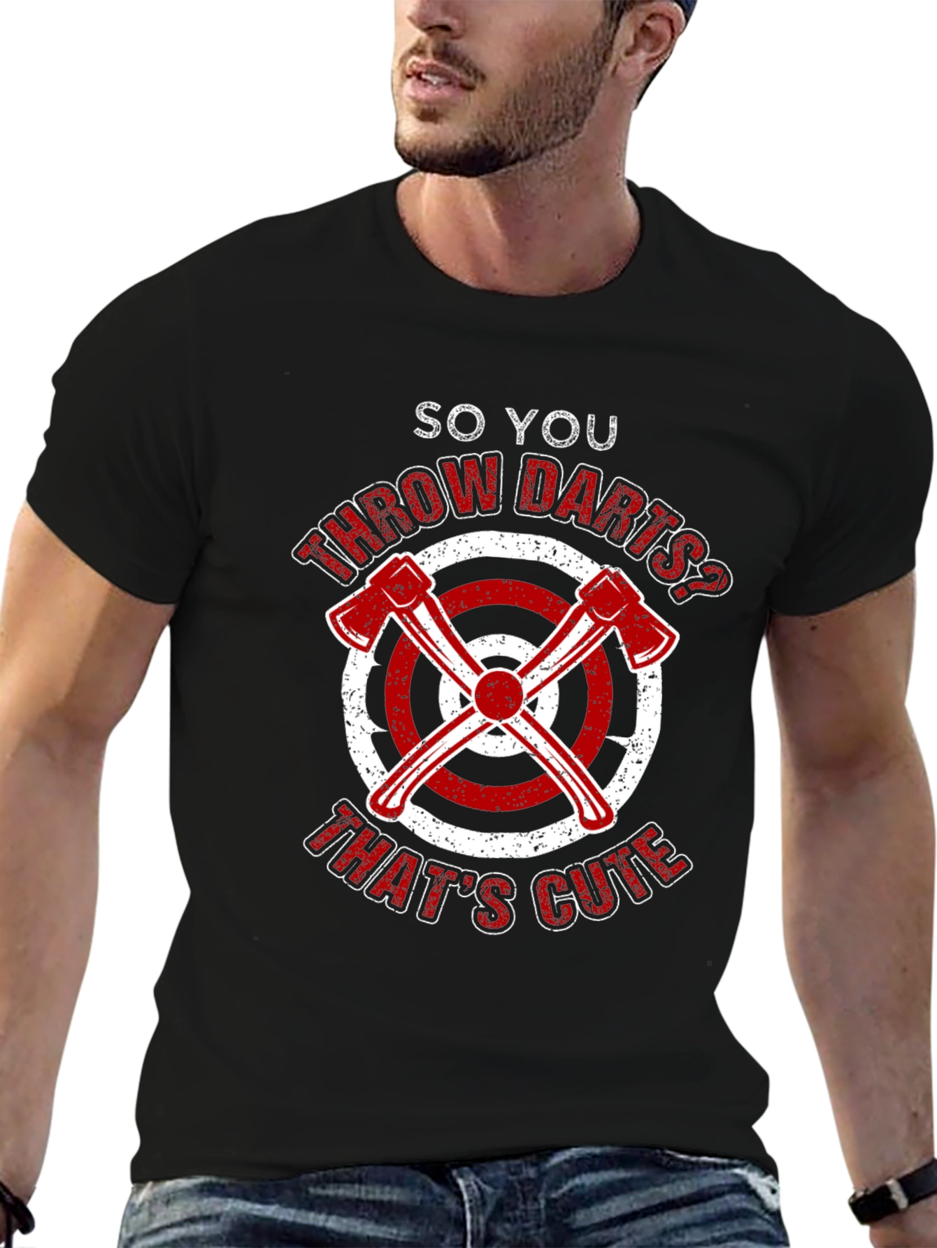 Axe Throwing Funny T-Shirt - So You Throw Darts?