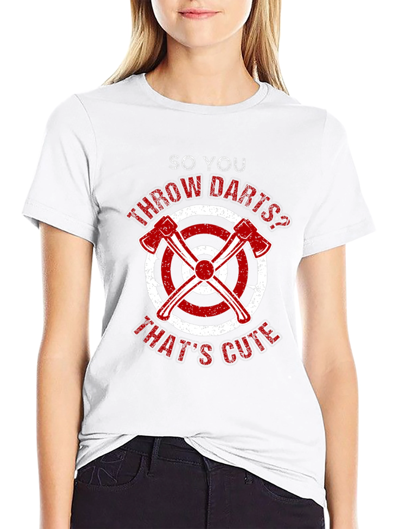 Axe Throwing Funny T-Shirt - So You Throw Darts?