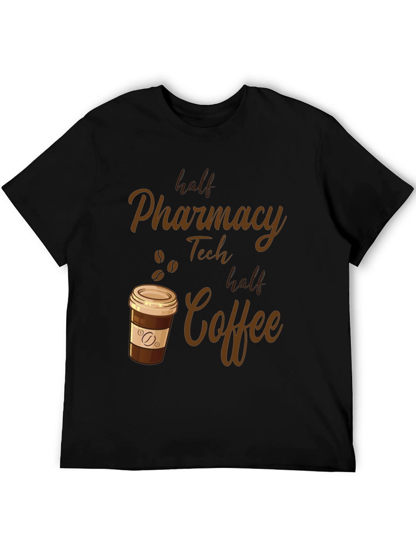 Pharmacy Tech Half Coffee T-Shirt