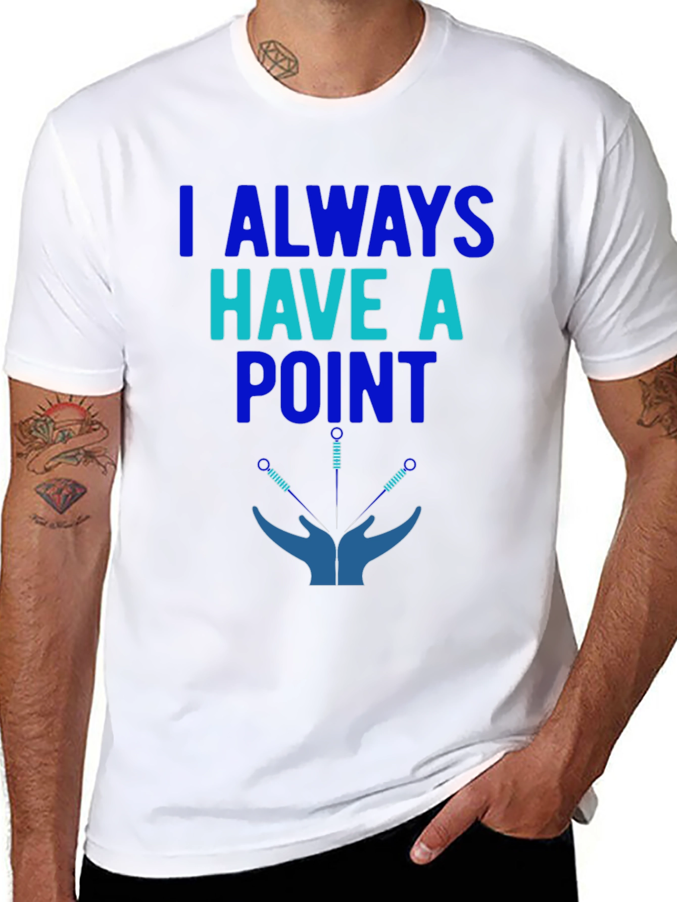 Acupuncture T-Shirt: I Always Have a Point