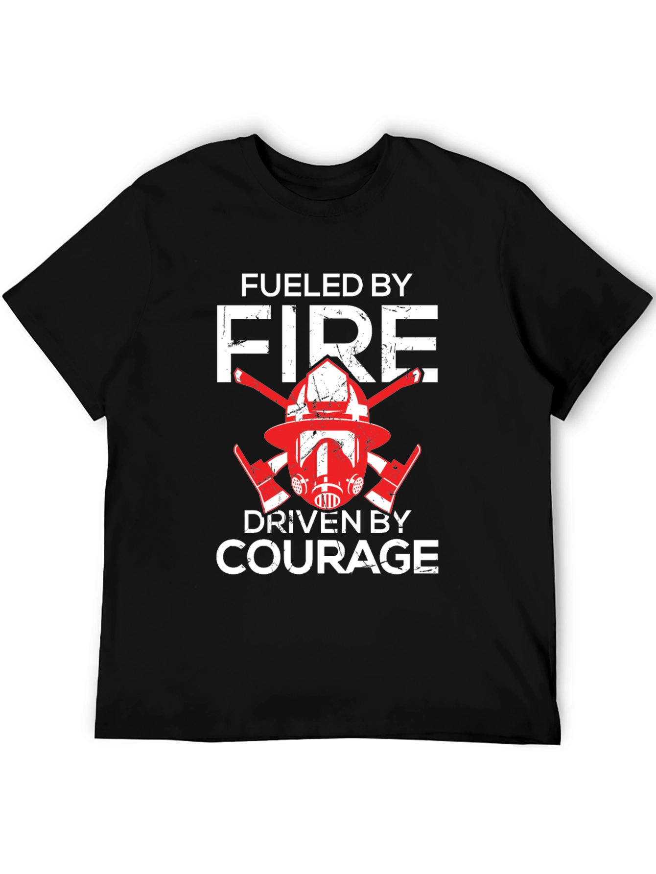 Fueled By Fire Driven By Courage T-Shirt