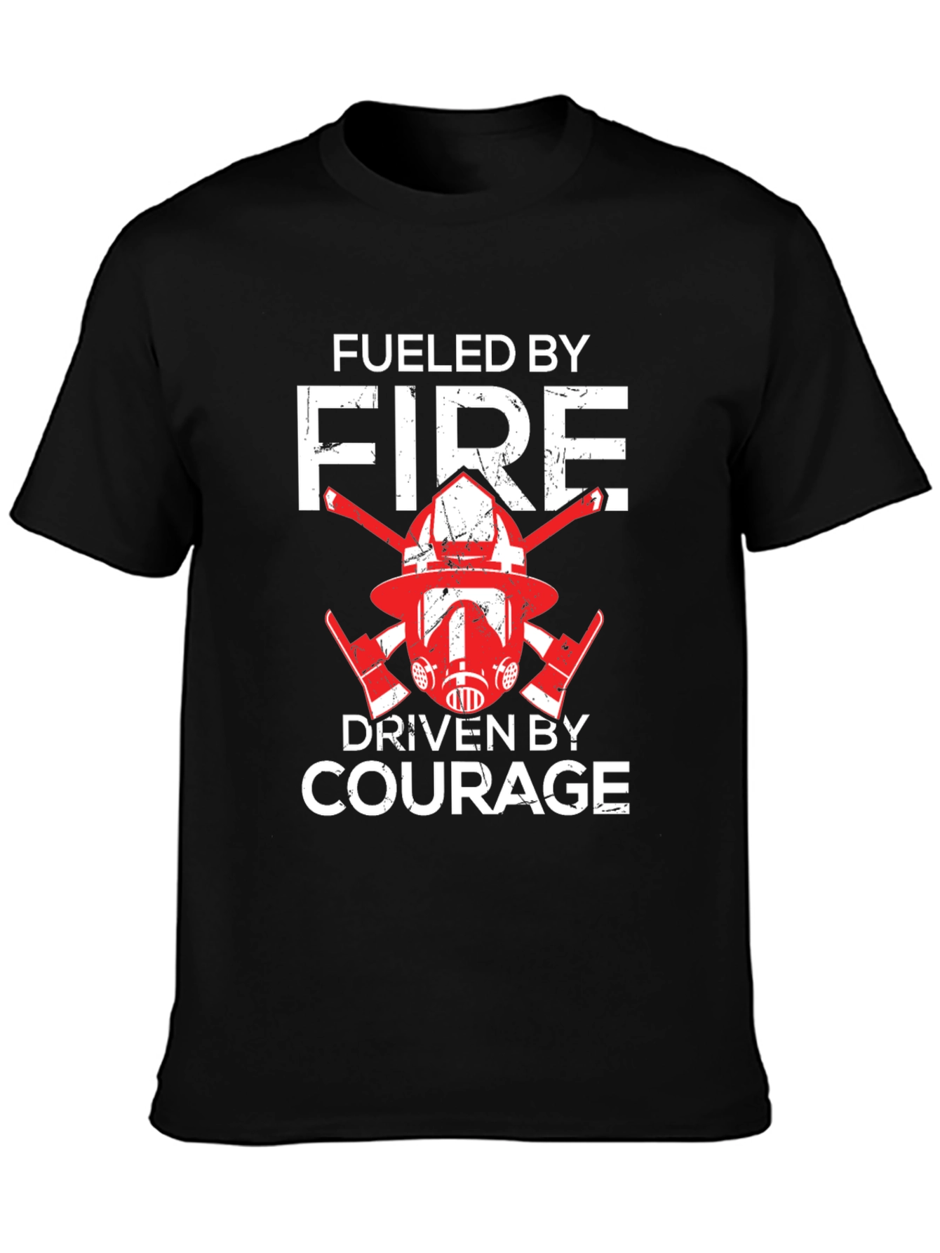 Fueled By Fire Driven By Courage T-Shirt
