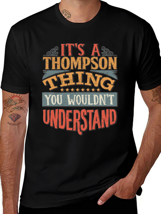 Thompson Thing T-Shirt - You Wouldnt Understand