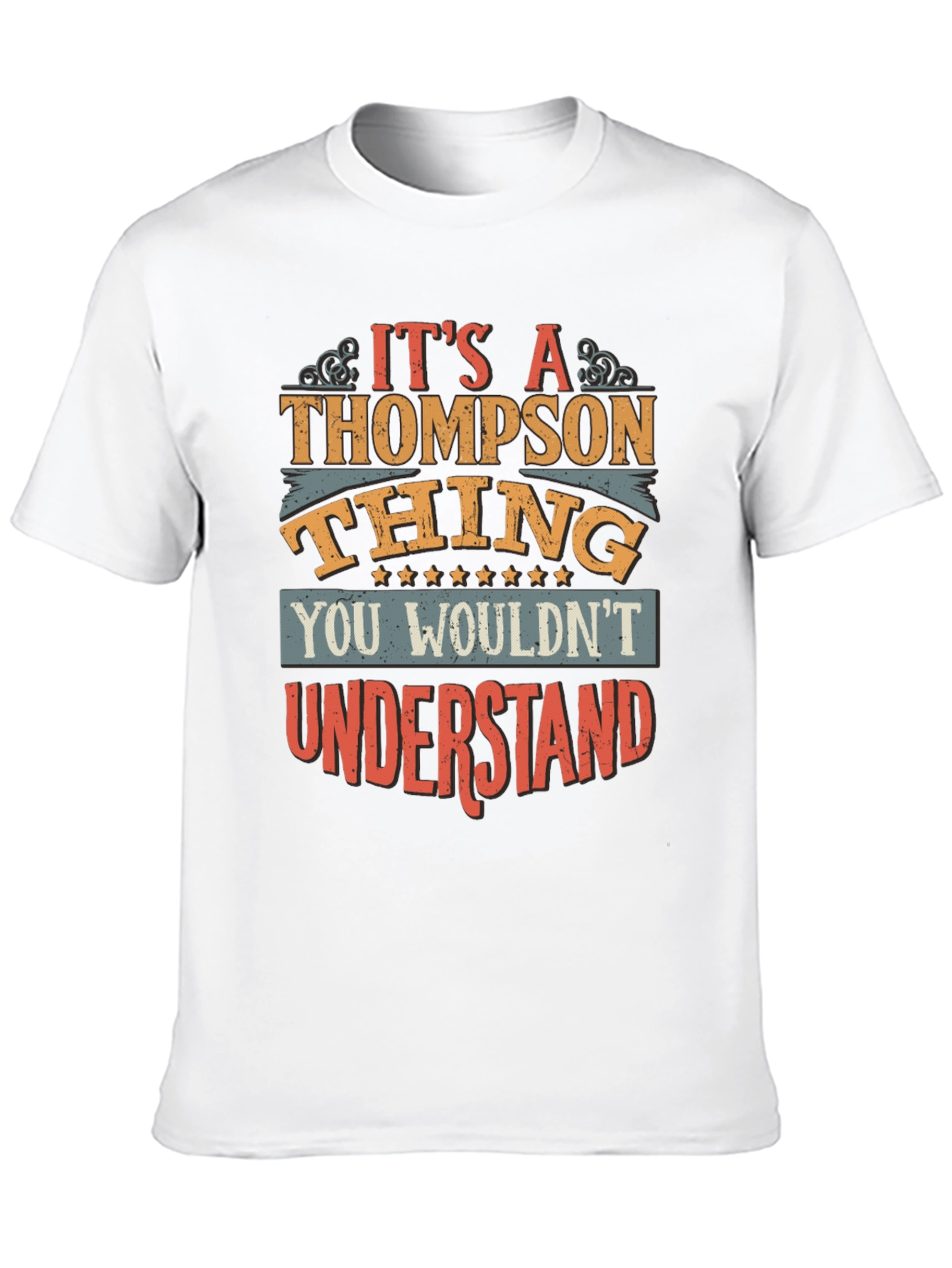 Thompson Thing T-Shirt - You Wouldnt Understand
