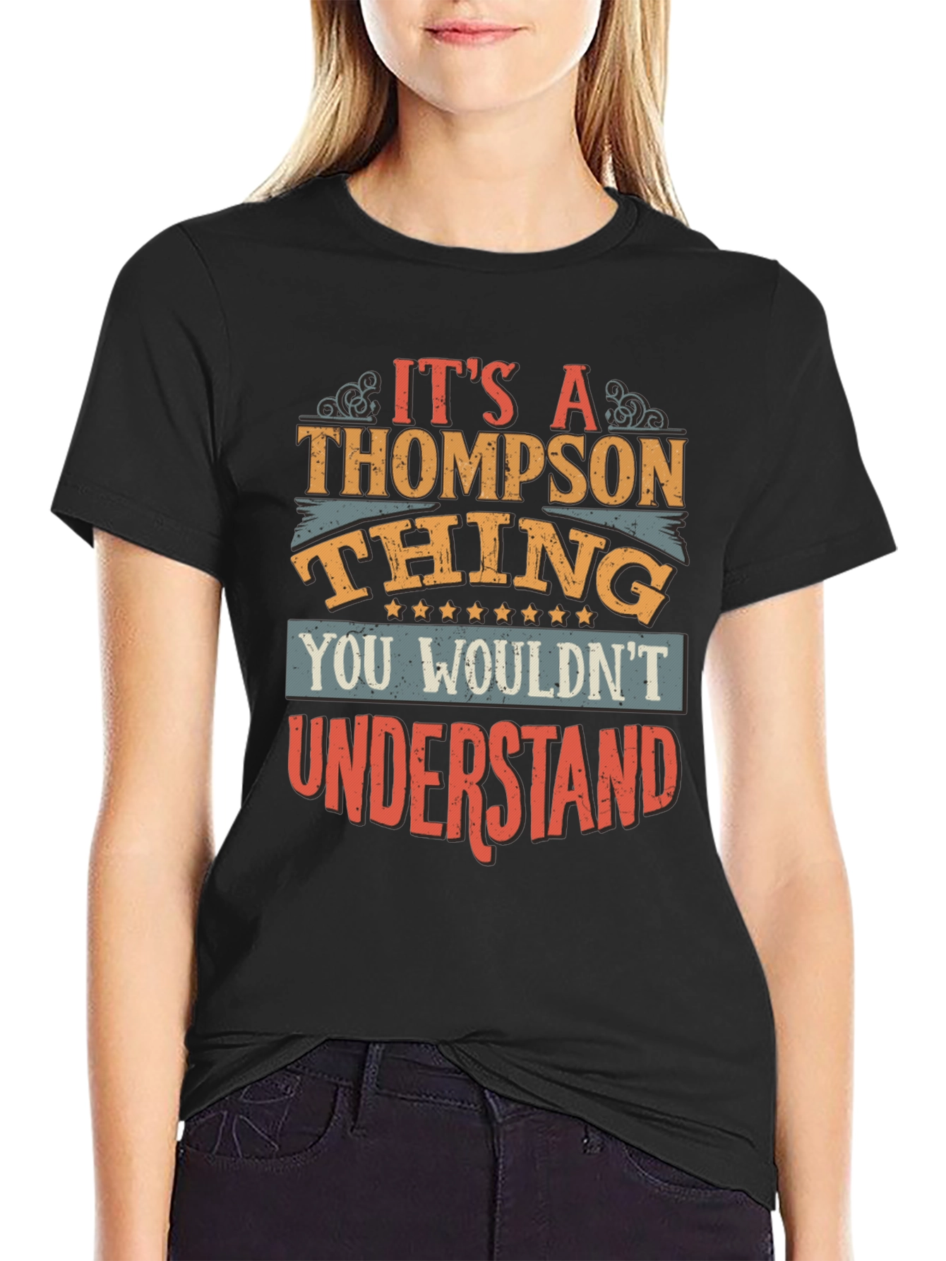 Thompson Thing T-Shirt - You Wouldnt Understand