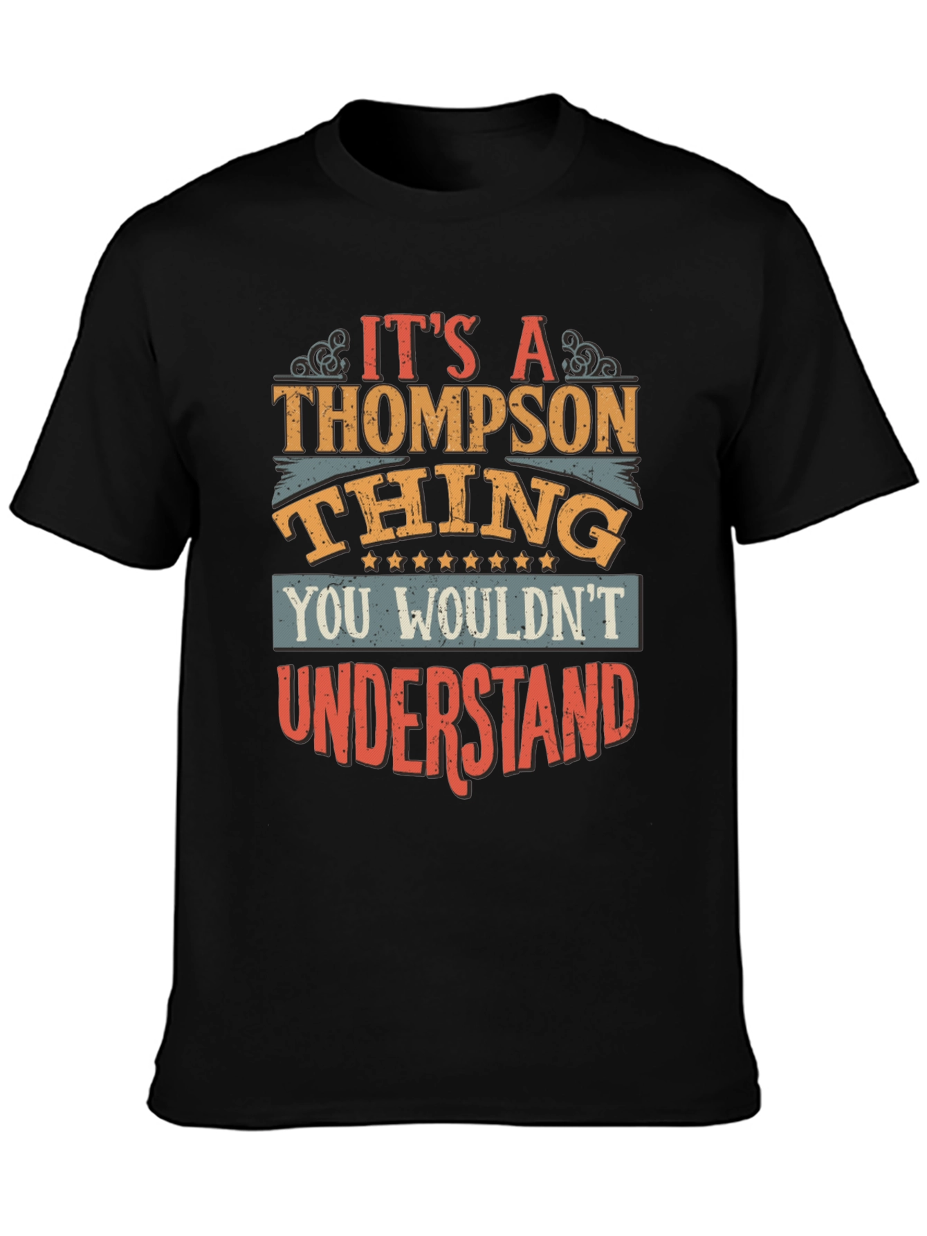 Thompson Thing T-Shirt - You Wouldnt Understand