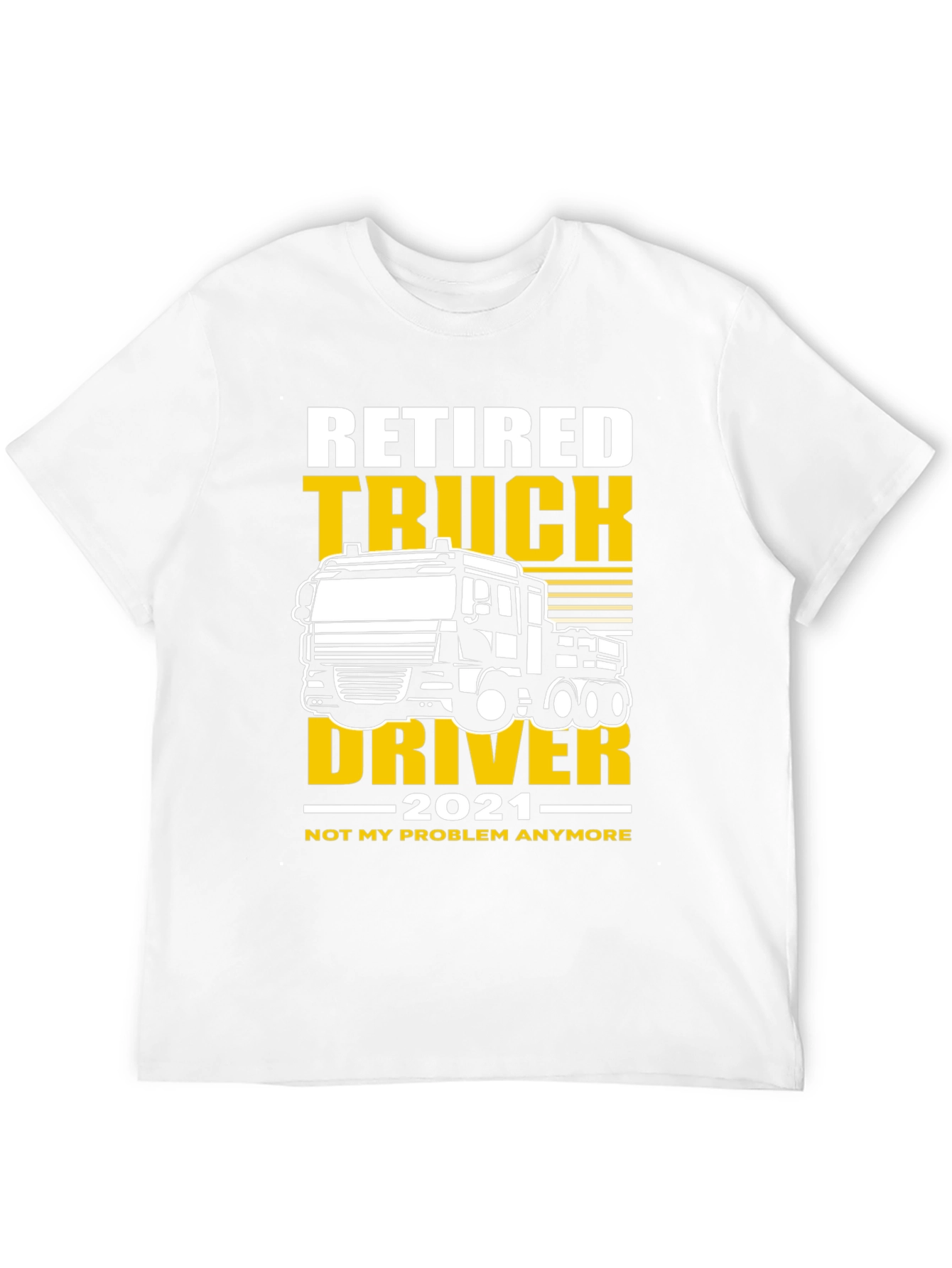 Retired Truck Driver 2021 T-Shirt