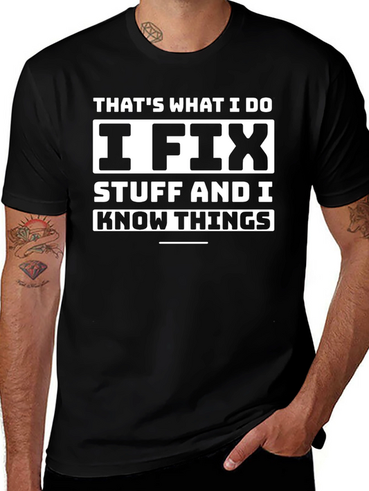 Thats What I Do I Fix Stuff T-Shirt