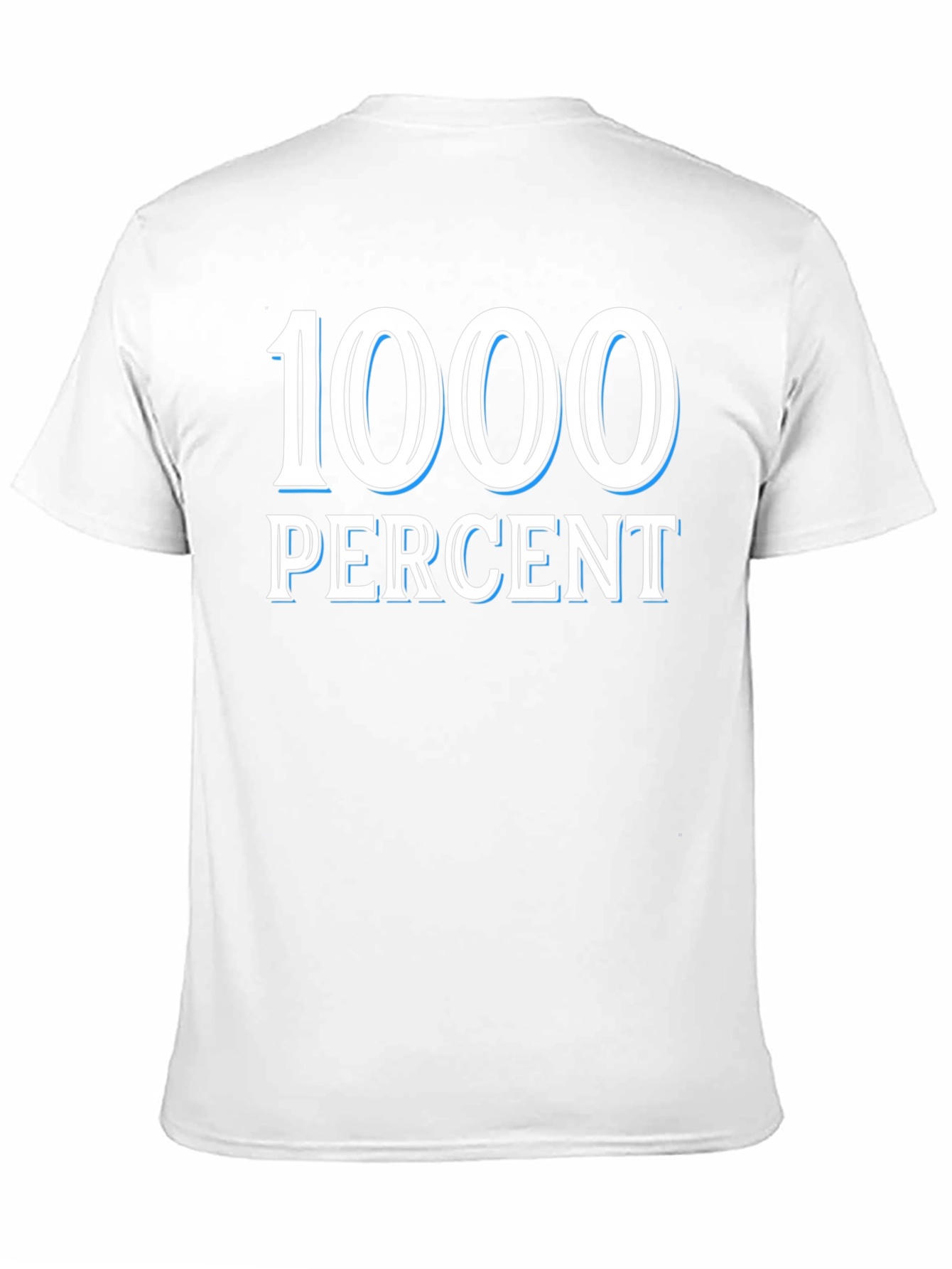 1000 Percent T-Shirt - Bold Graphic Tee