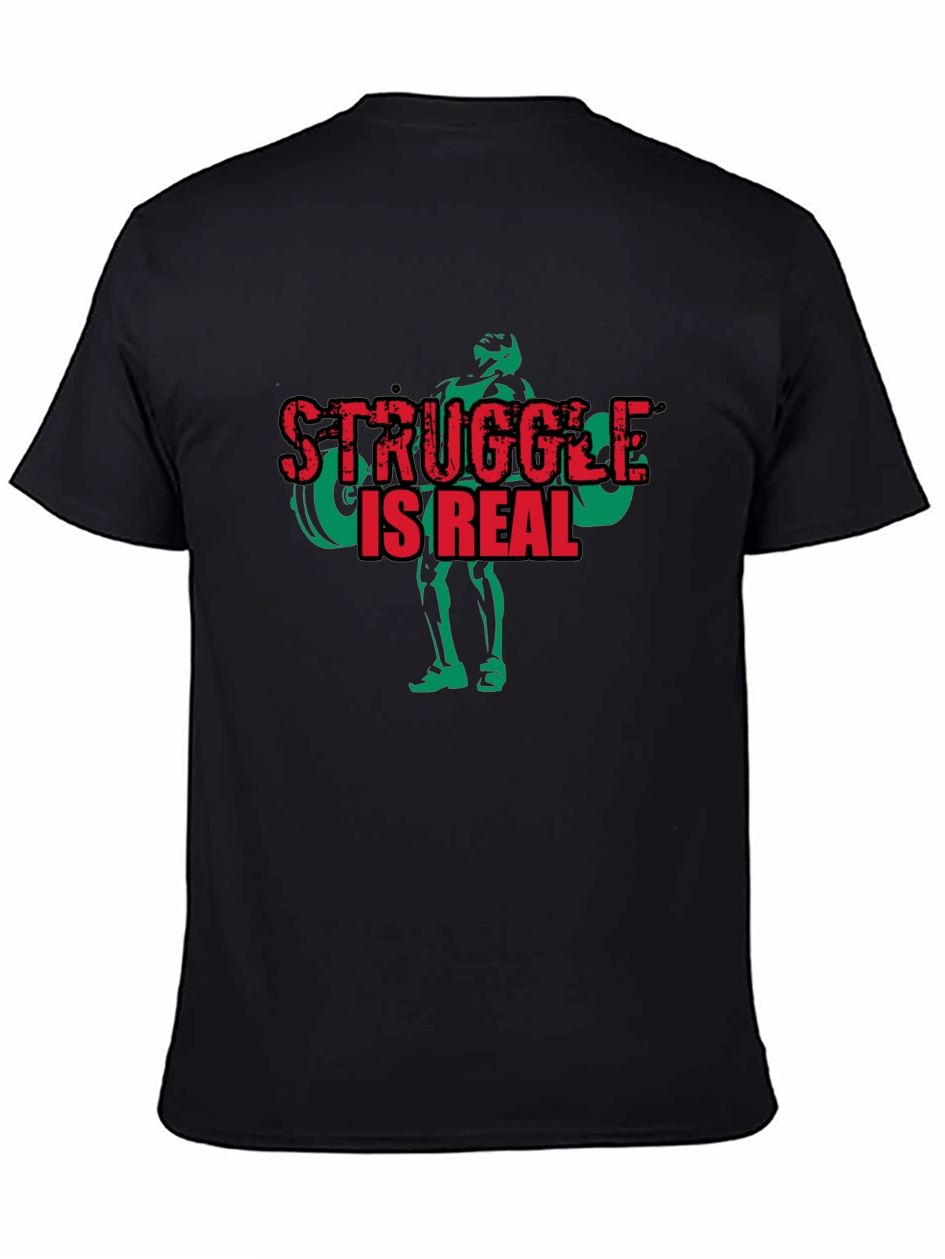 Struggle is Real Weightlifting T-Shirt