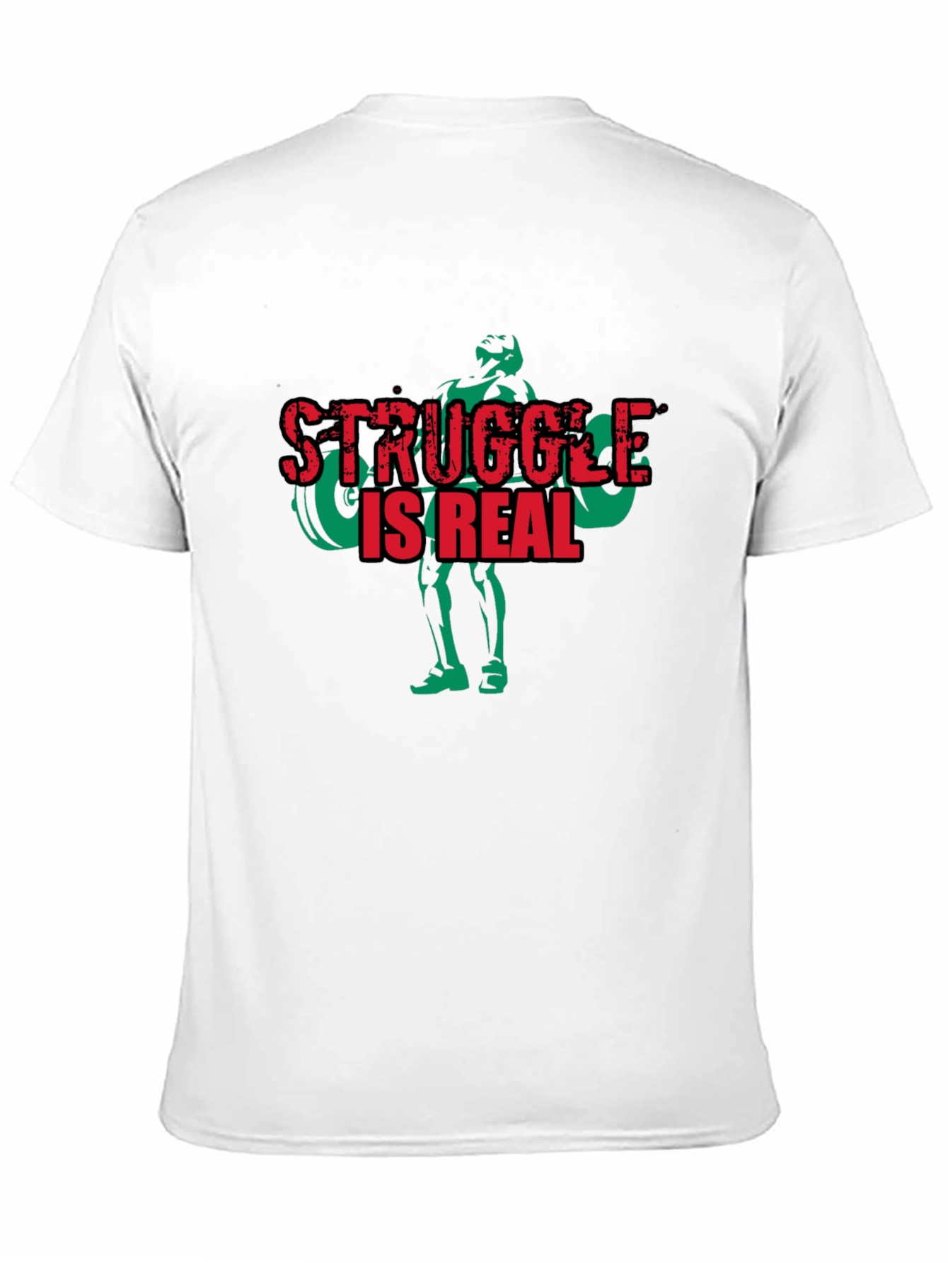 Struggle is Real Weightlifting T-Shirt