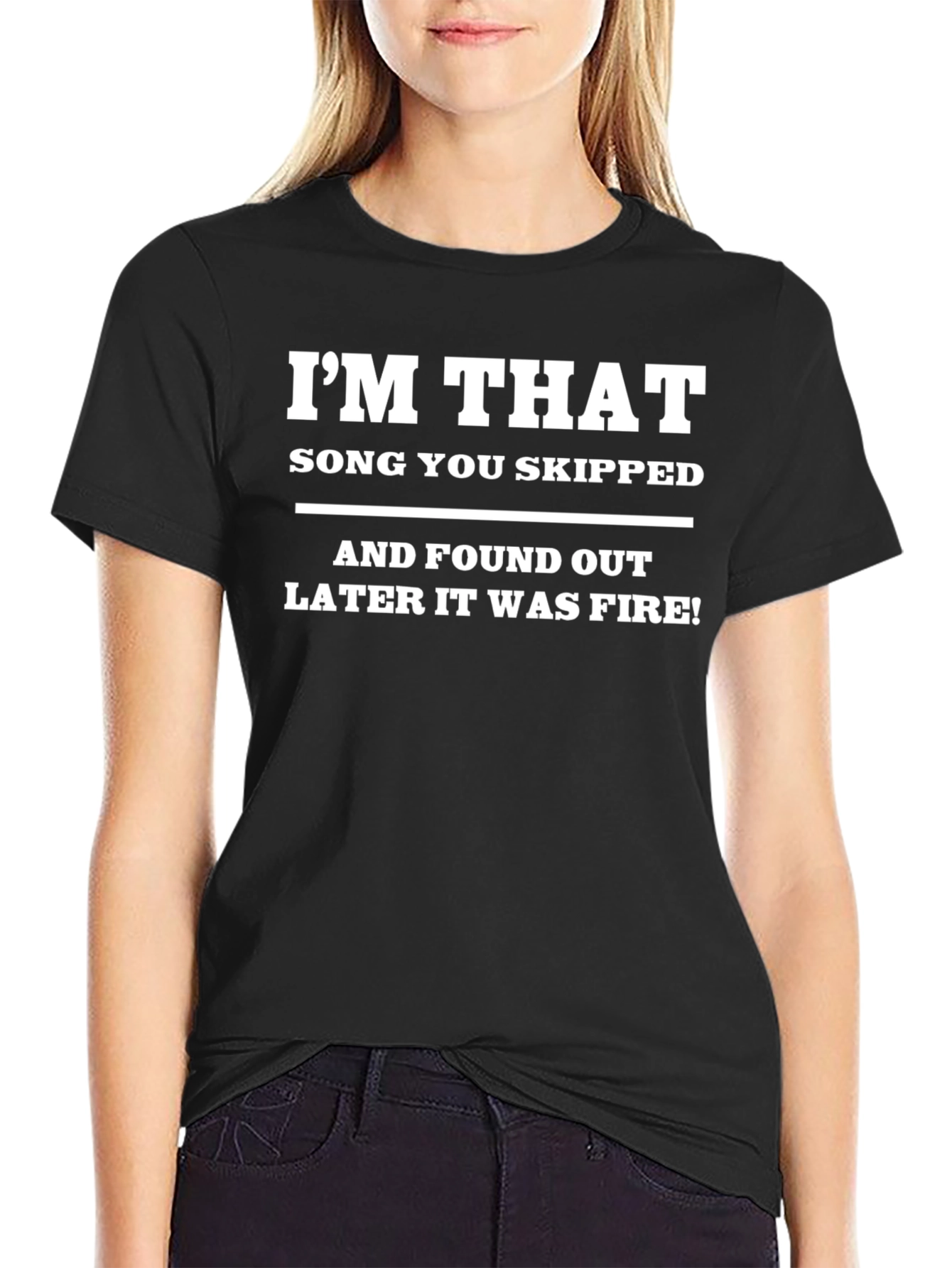 Im That Song Black T-Shirt - Fire Meme