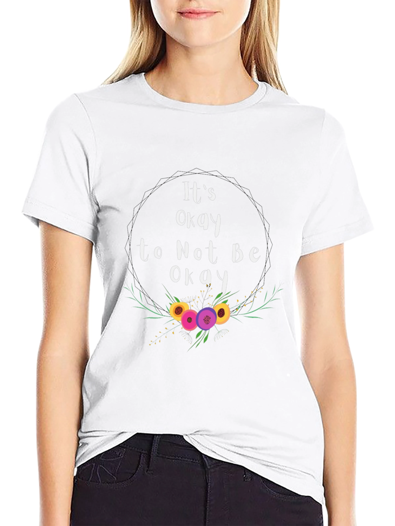 Its Okay To Not Be Okay T-Shirt