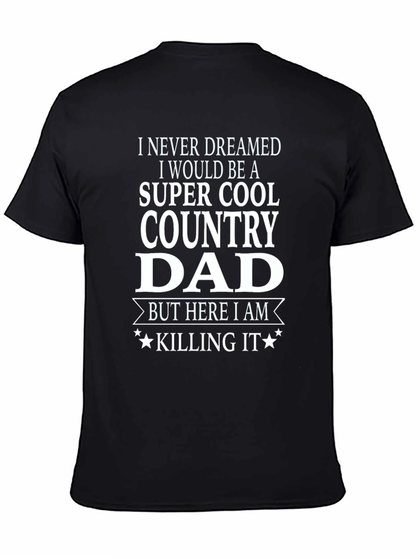 Super Cool Country Dad T-Shirt - Black
