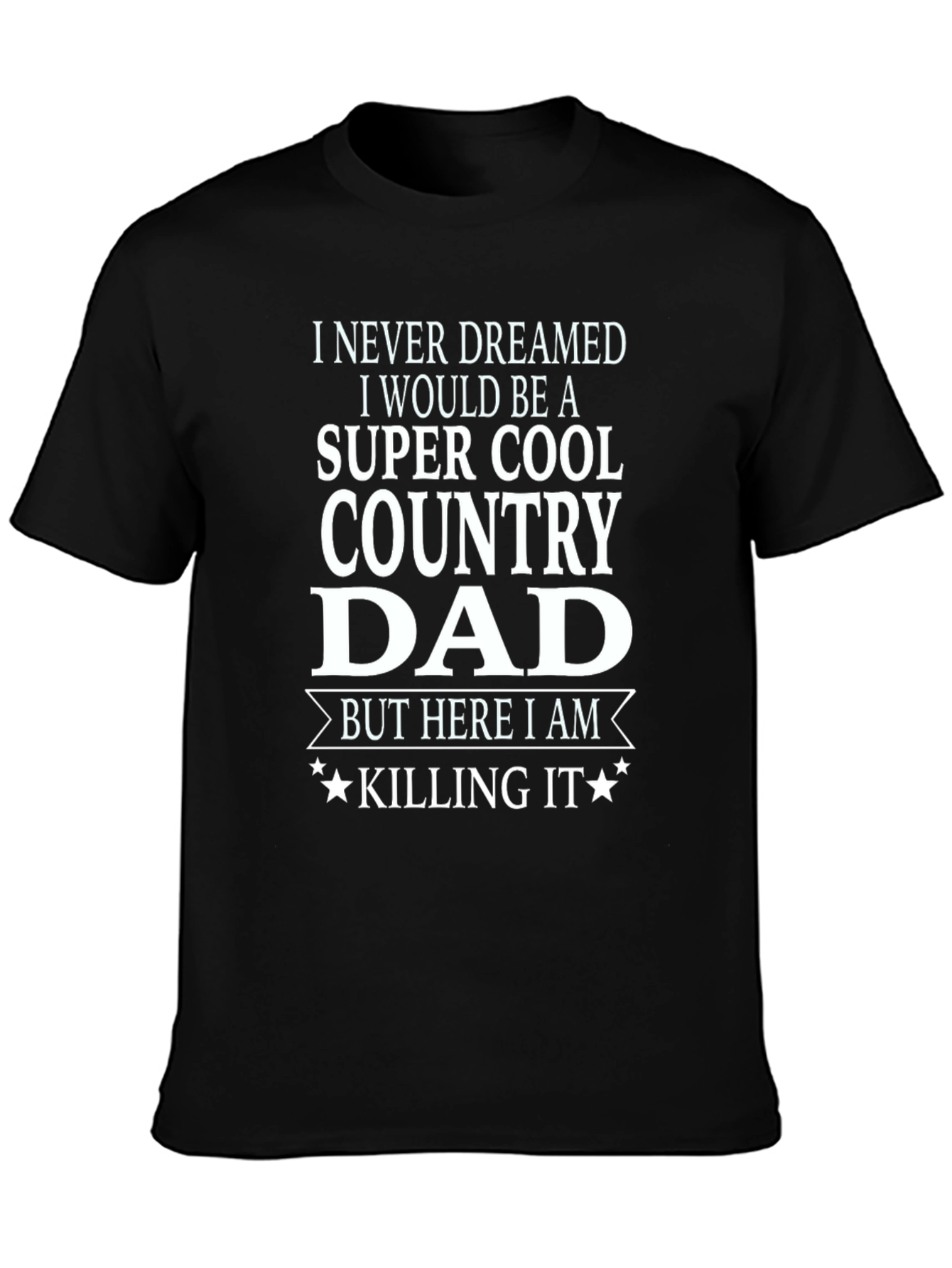 Super Cool Country Dad T-Shirt - Black