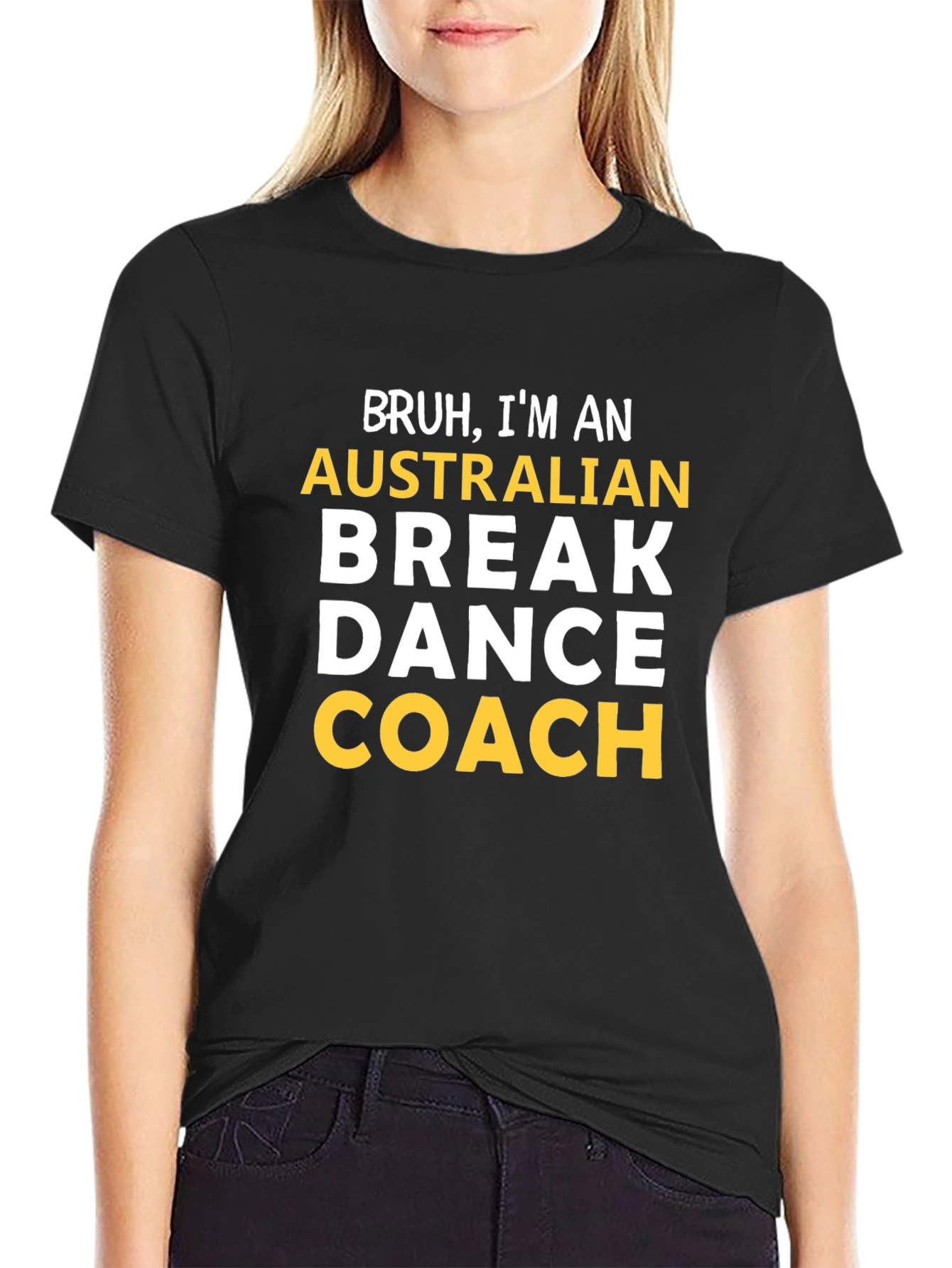 Bruh Im an Australian Break Dance Coach T-Shirt