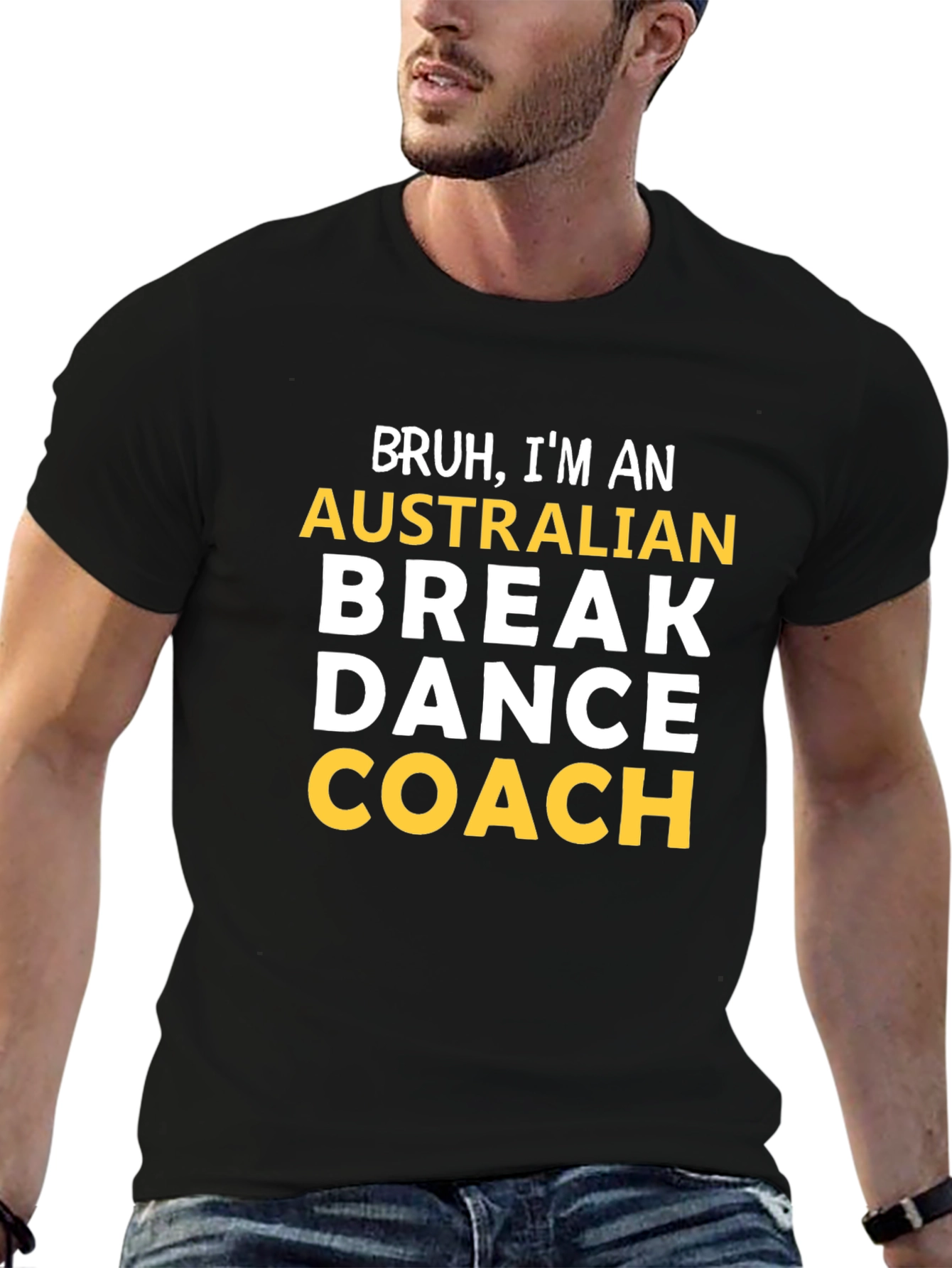 Bruh Im an Australian Break Dance Coach T-Shirt