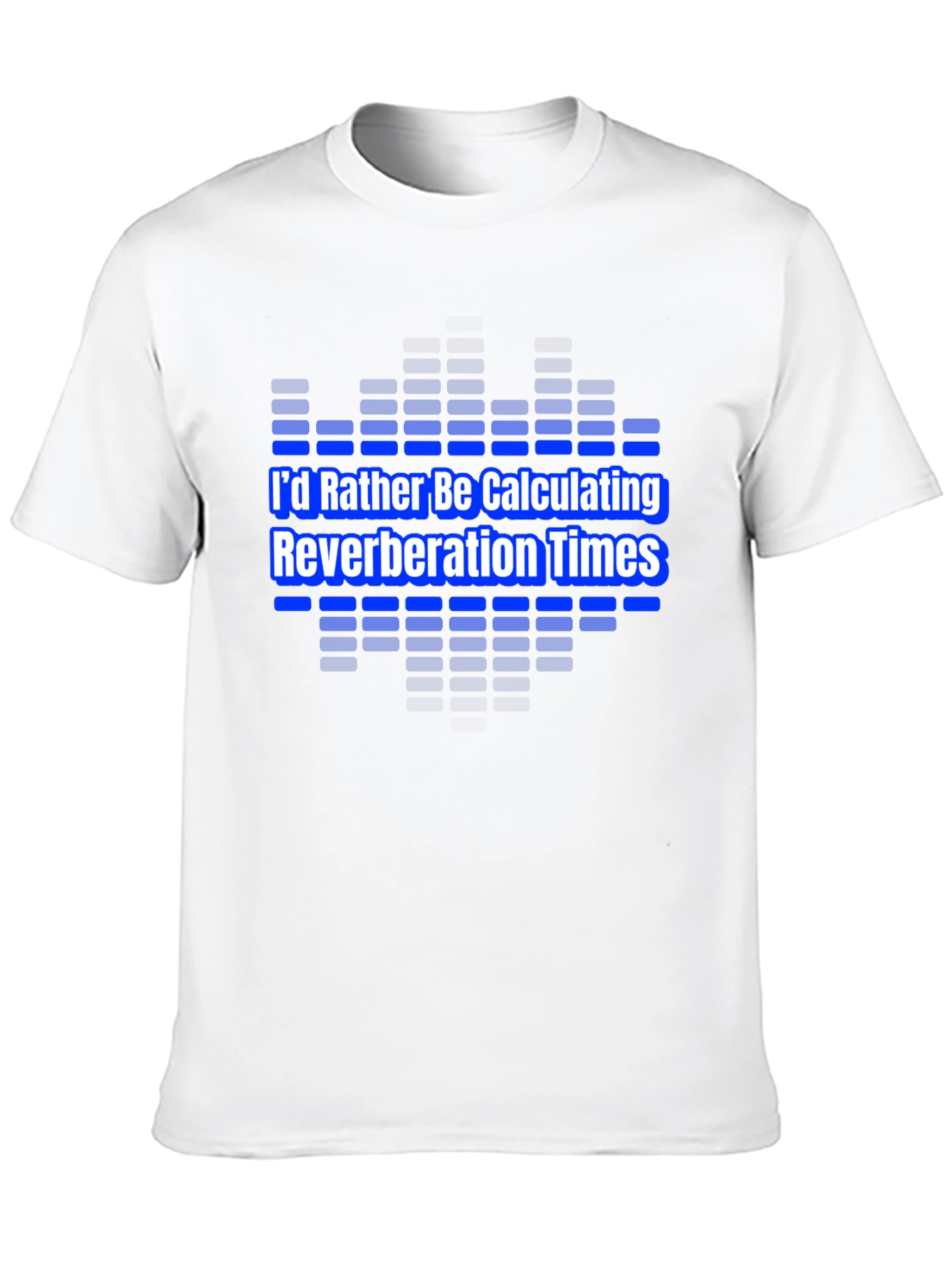 Calculate Reverberation Times Graphic Tee