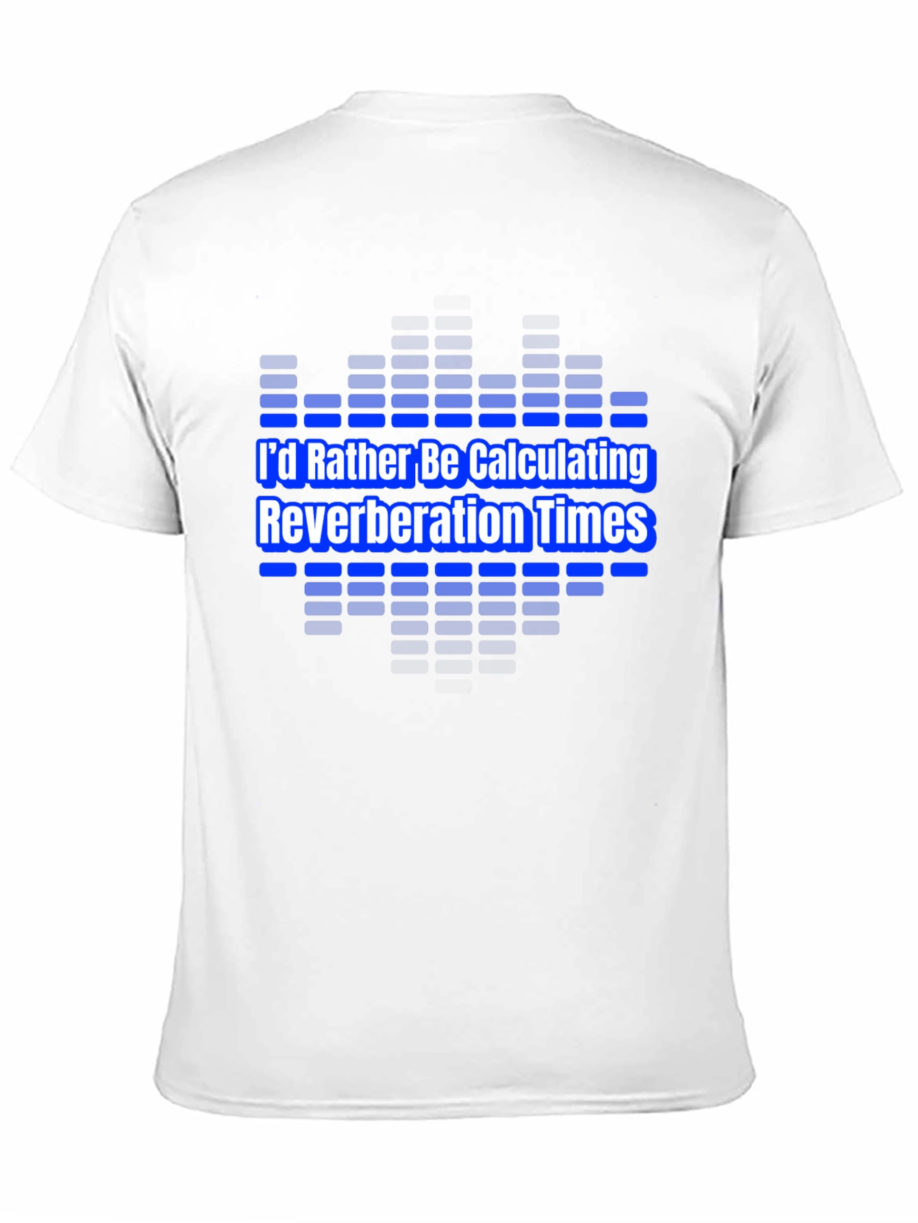 Calculate Reverberation Times Graphic Tee