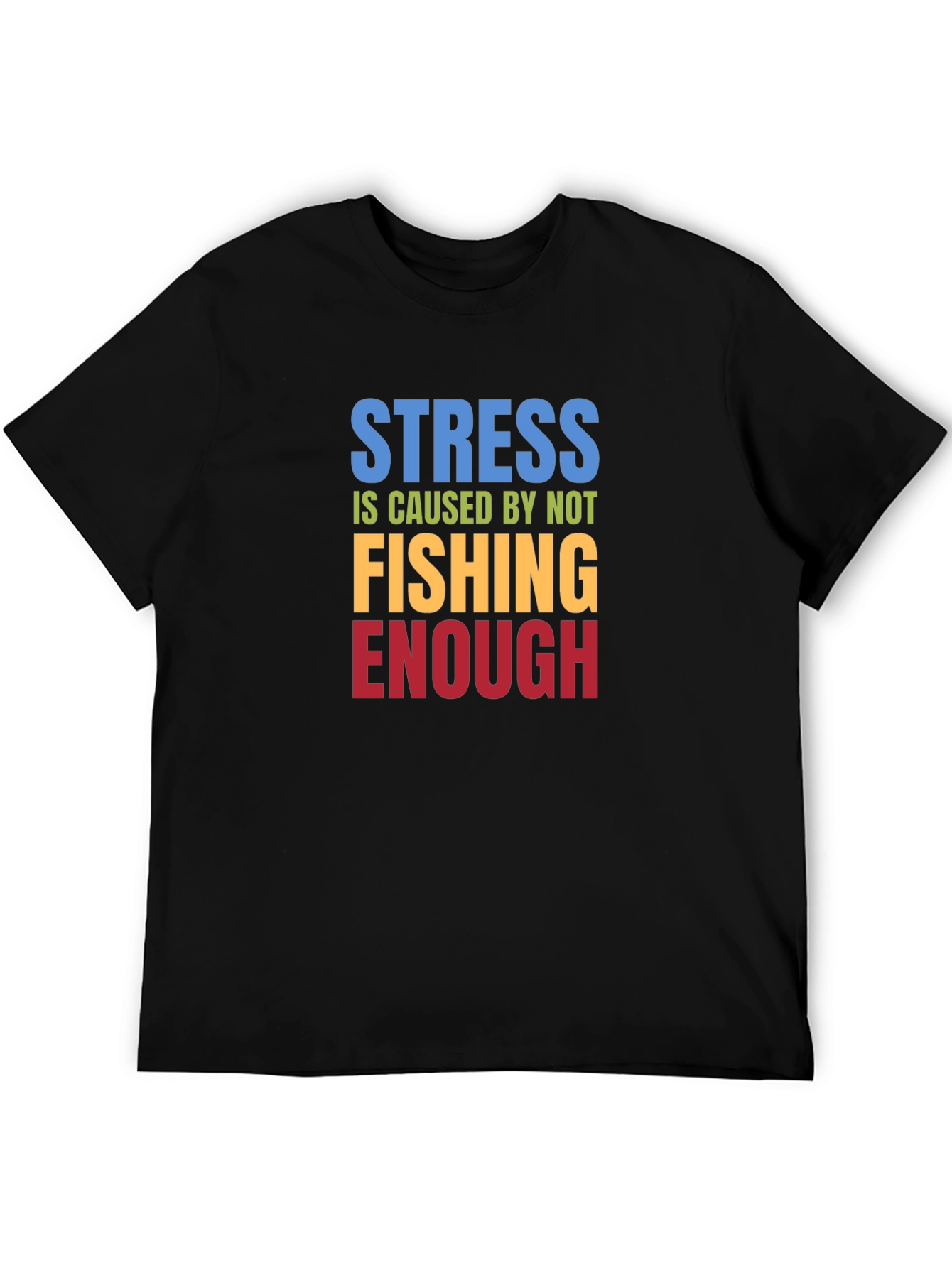 Stress Fishing T-Shirt - Funny Graphic Tee