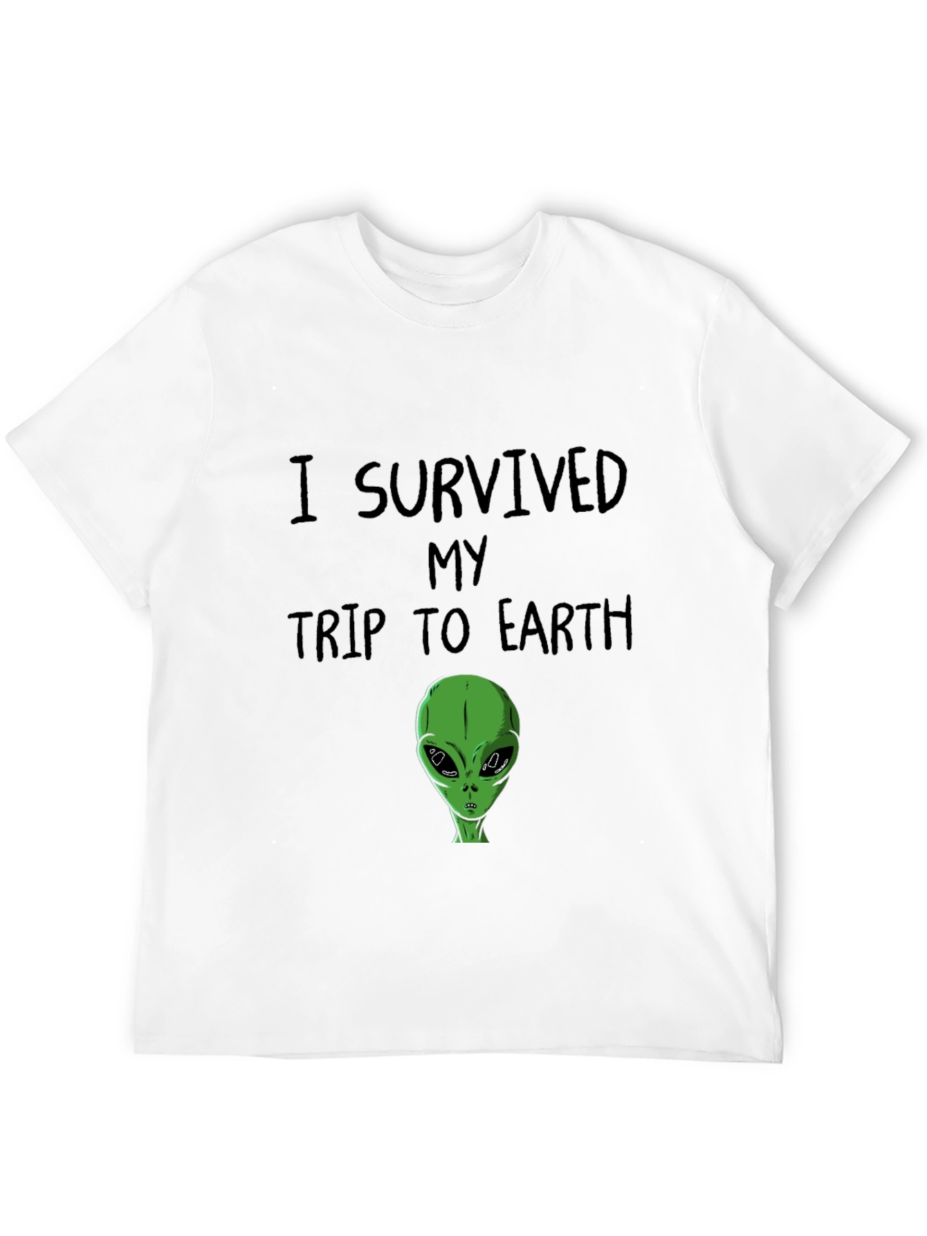 I Survived My Trip to Earth Graphic T-Shirt