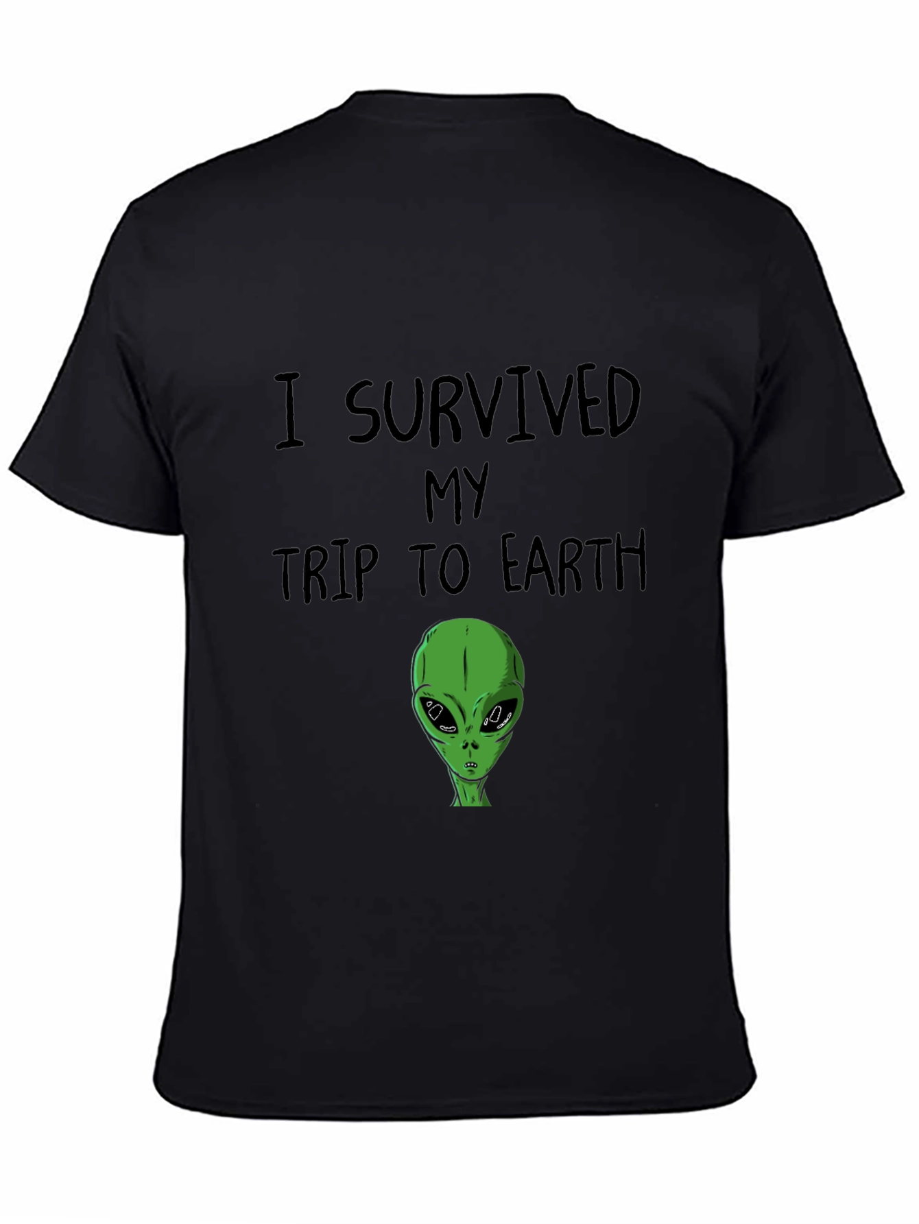 I Survived My Trip to Earth Graphic T-Shirt