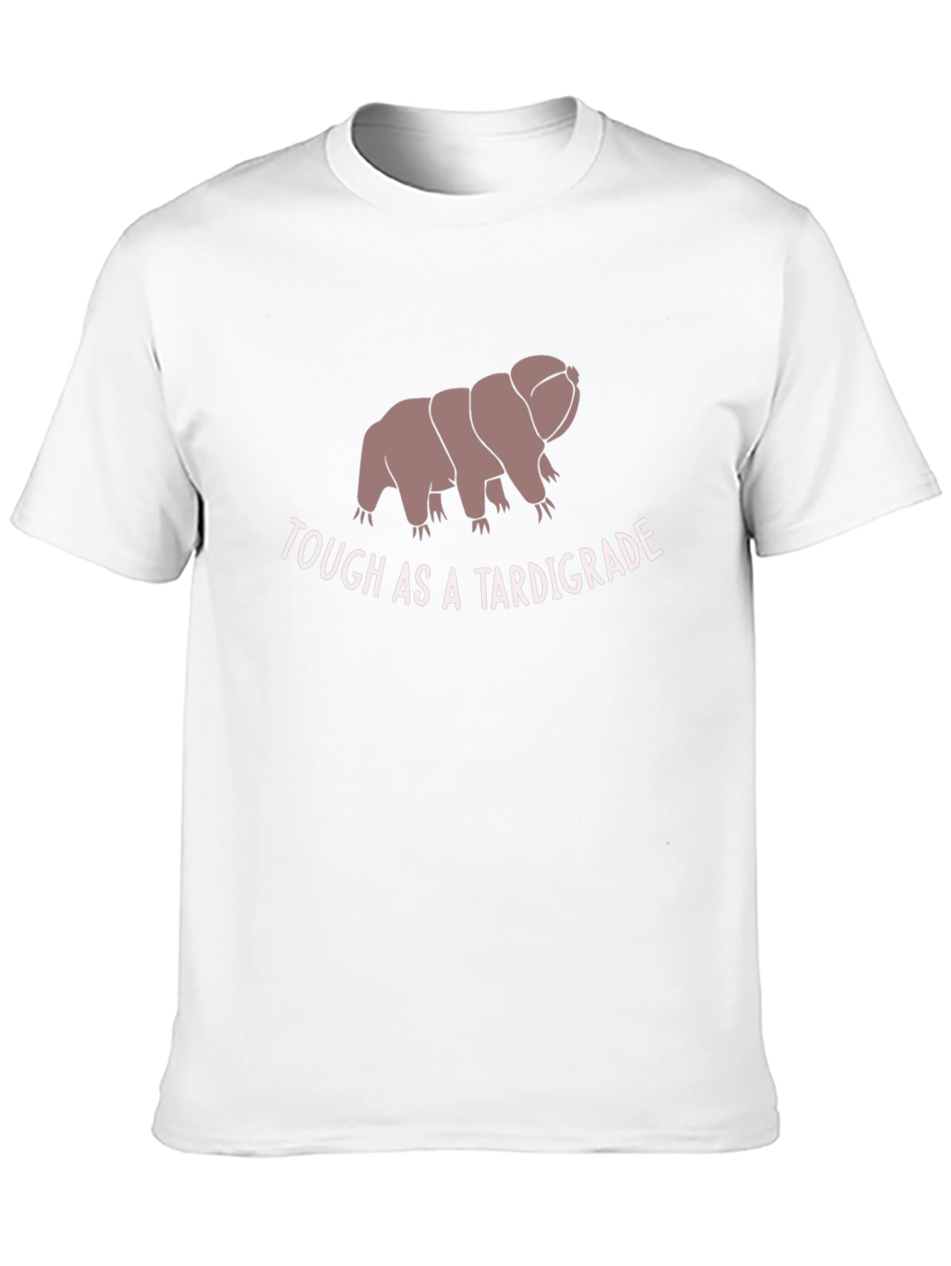 Tough As A Tardigrade Funny Graphic Tee