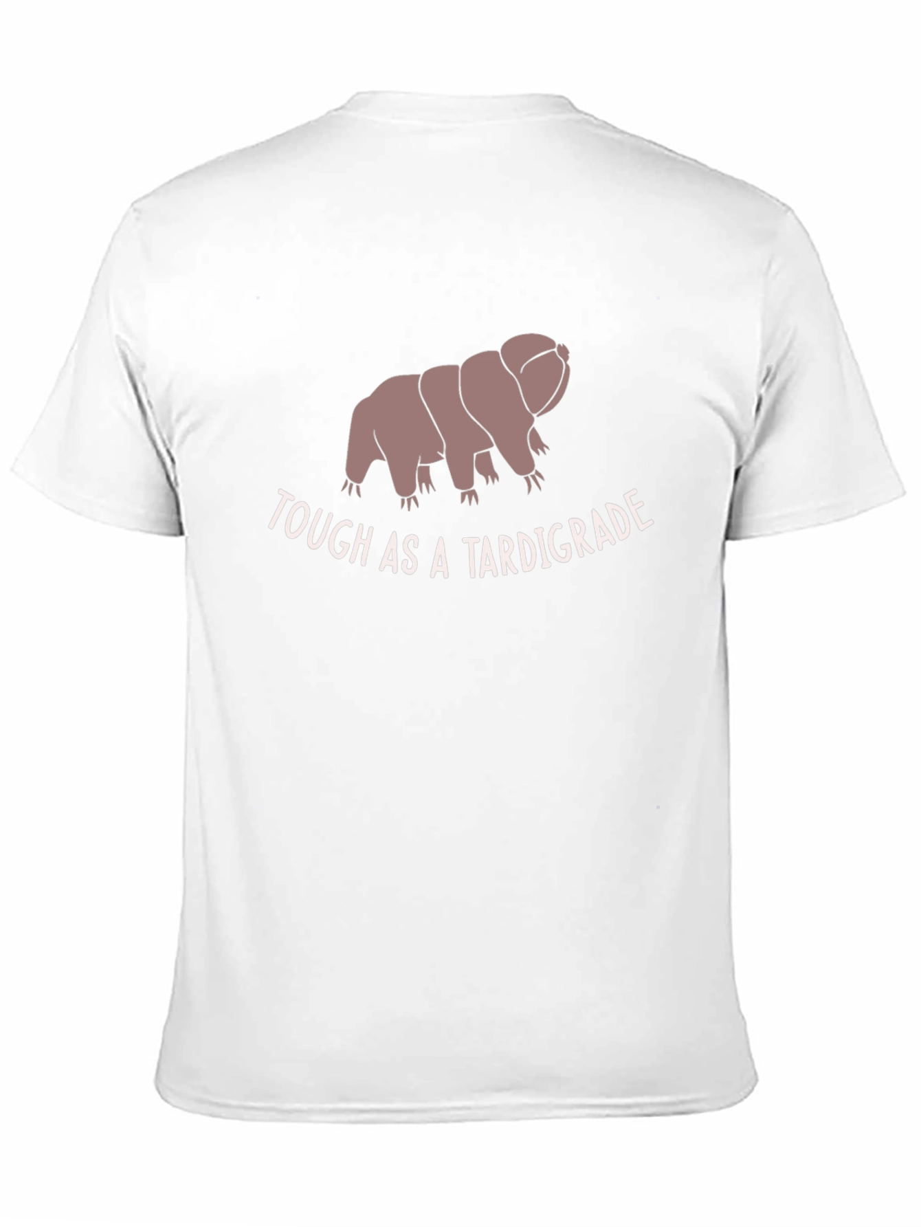 Tough As A Tardigrade Funny Graphic Tee