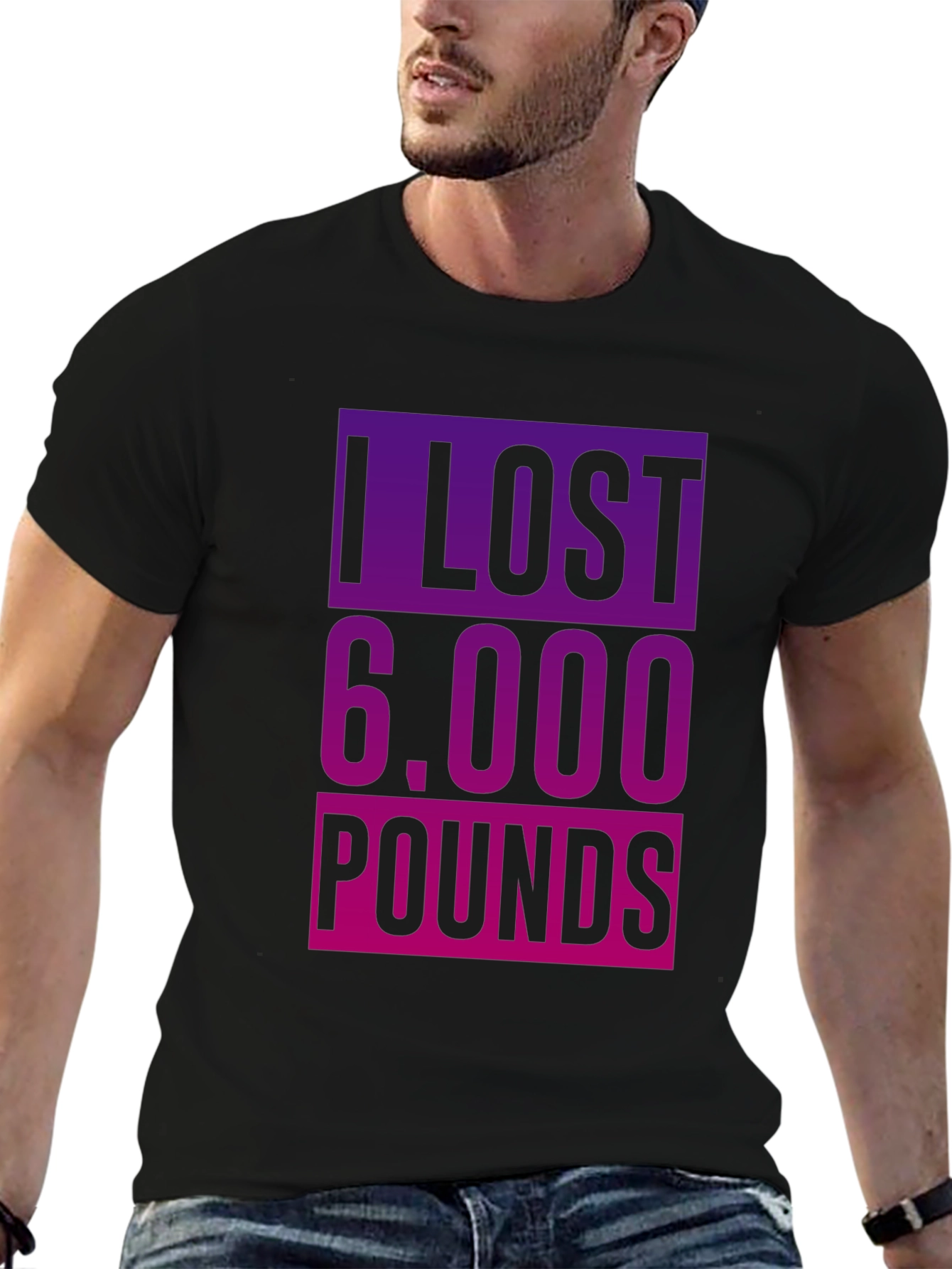 Funny Weight Loss T-Shirt - I Lost 6000 Pounds