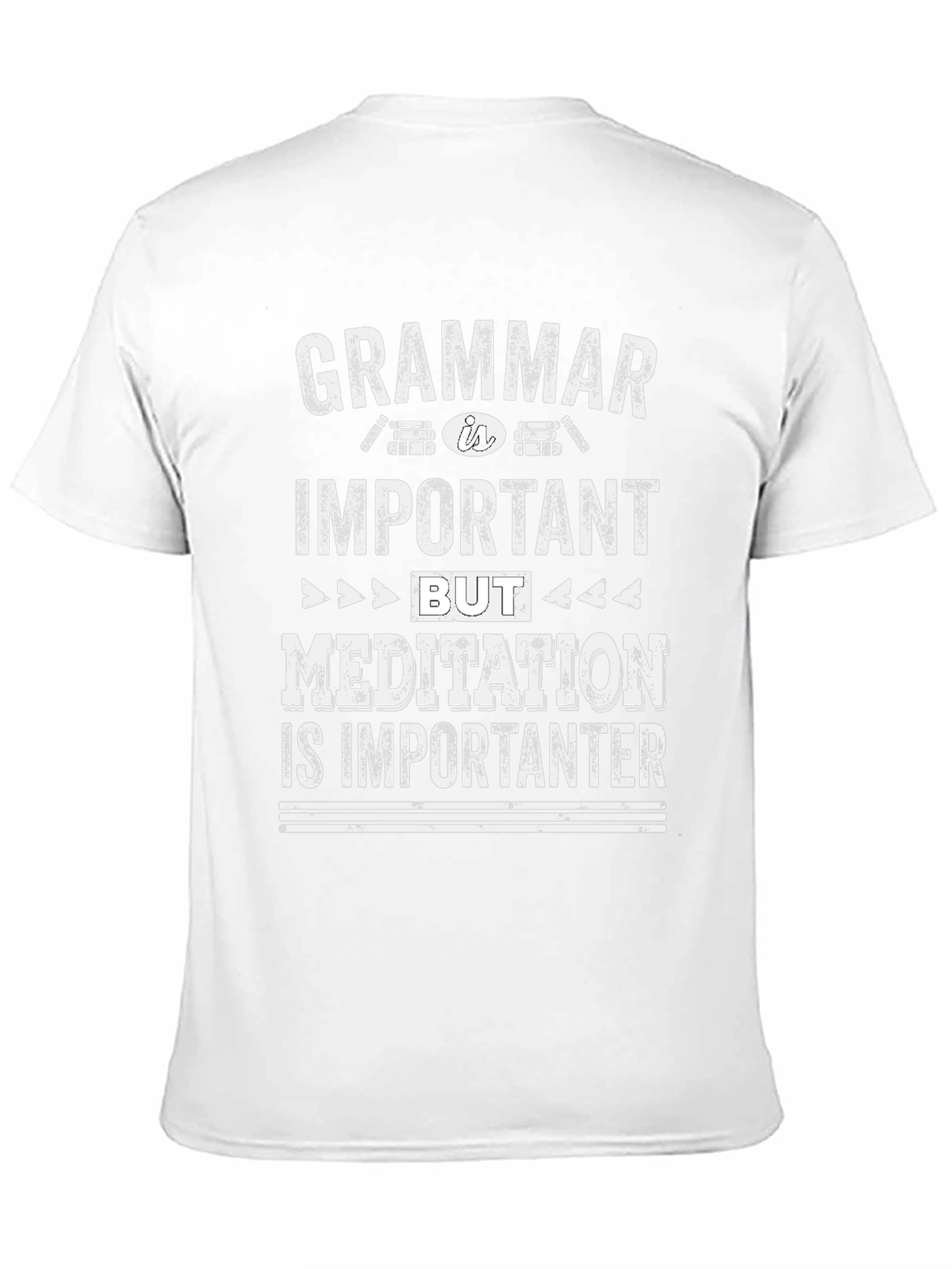 Grammar vs. Meditation T-Shirt - Funny Slogan Tee