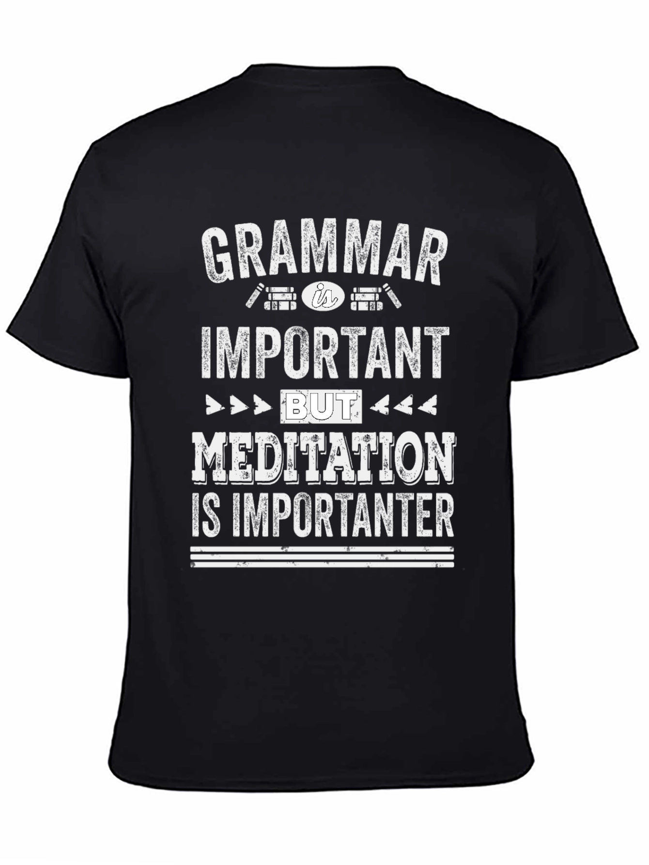 Grammar vs. Meditation T-Shirt - Funny Slogan Tee